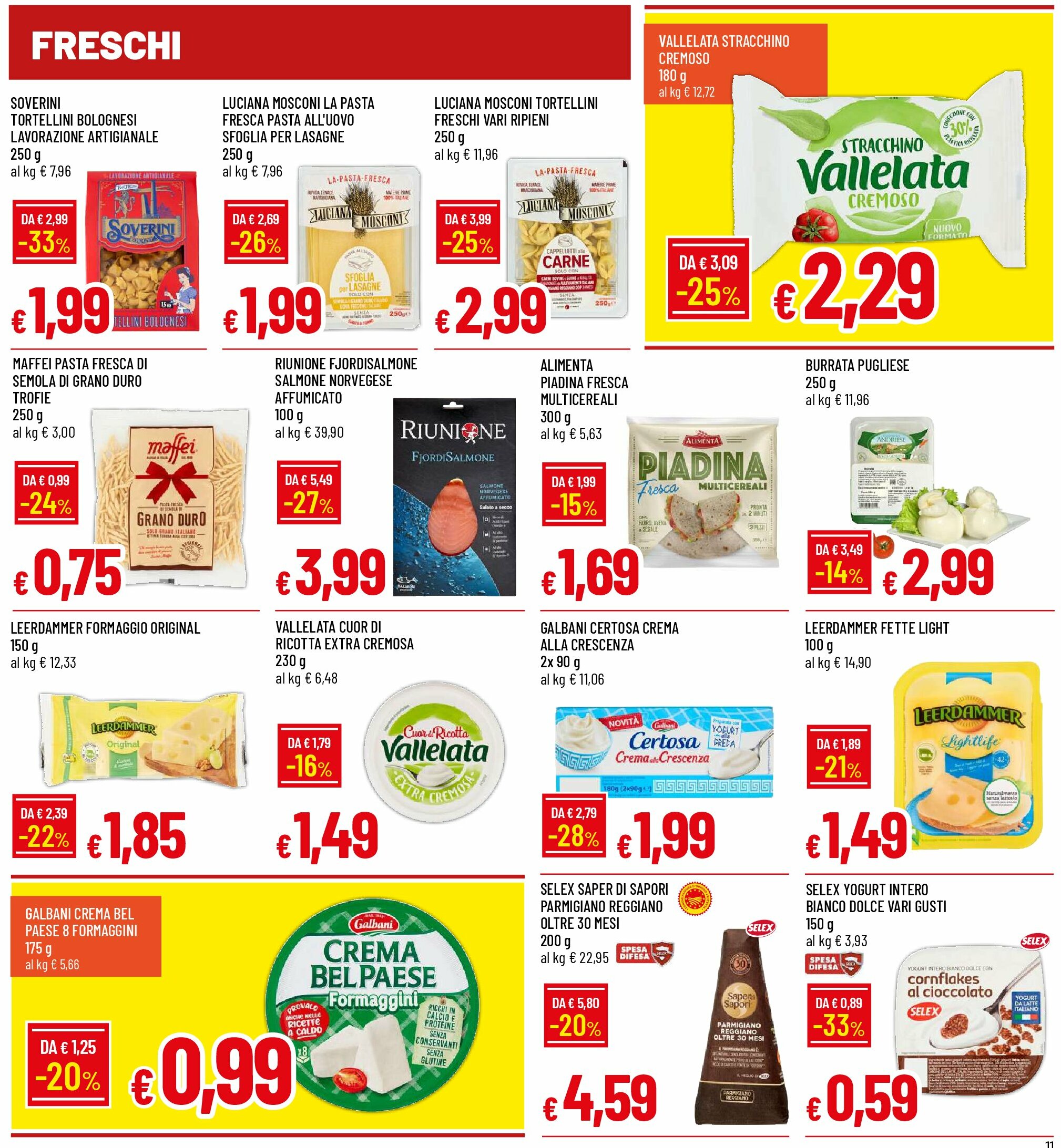 galassia - Volantino Galassia - Alessandria, Piacenza, Liscate, Melzo valido dal 18/08 al 27/08 - page: 11