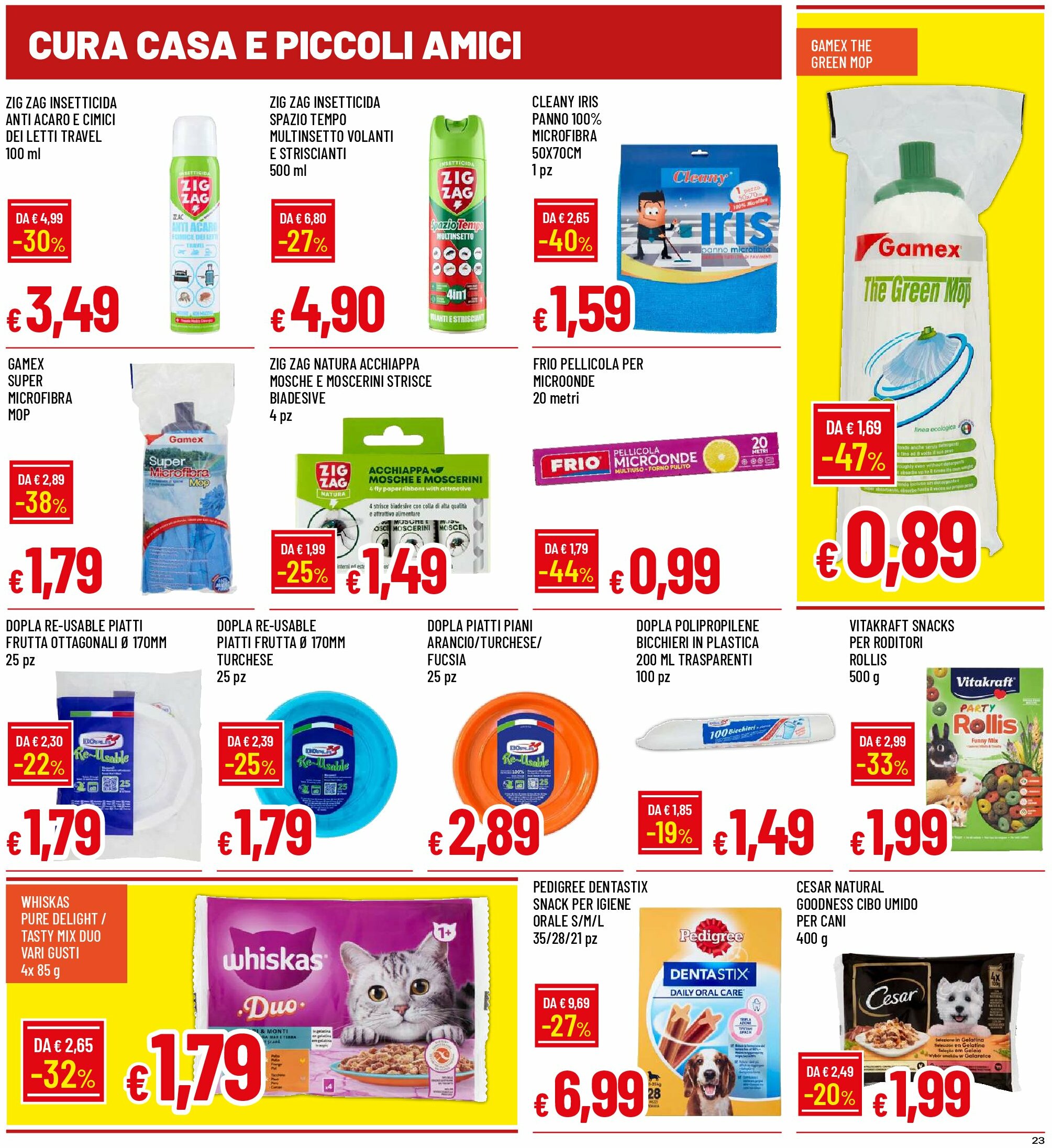 galassia - Volantino Galassia - Alessandria, Piacenza, Liscate, Melzo valido dal 18/08 al 27/08 - page: 23