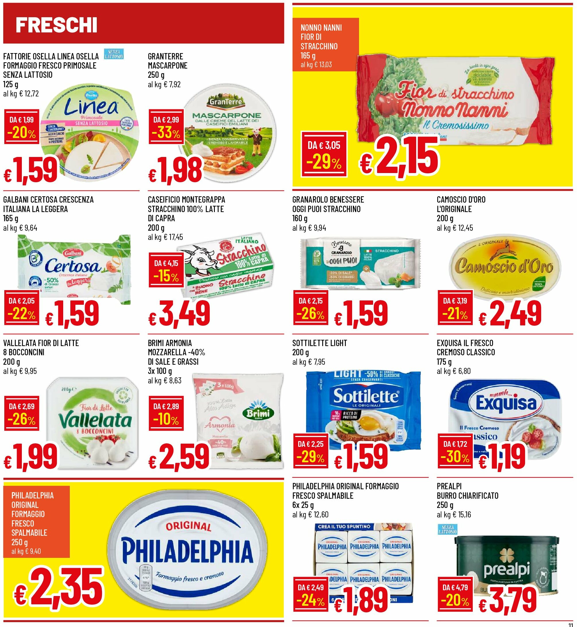 galassia - Volantino Galassia - Alessandria, Piacenza, Liscate, Melzo valido dal 28/08 al 07/09 - page: 11
