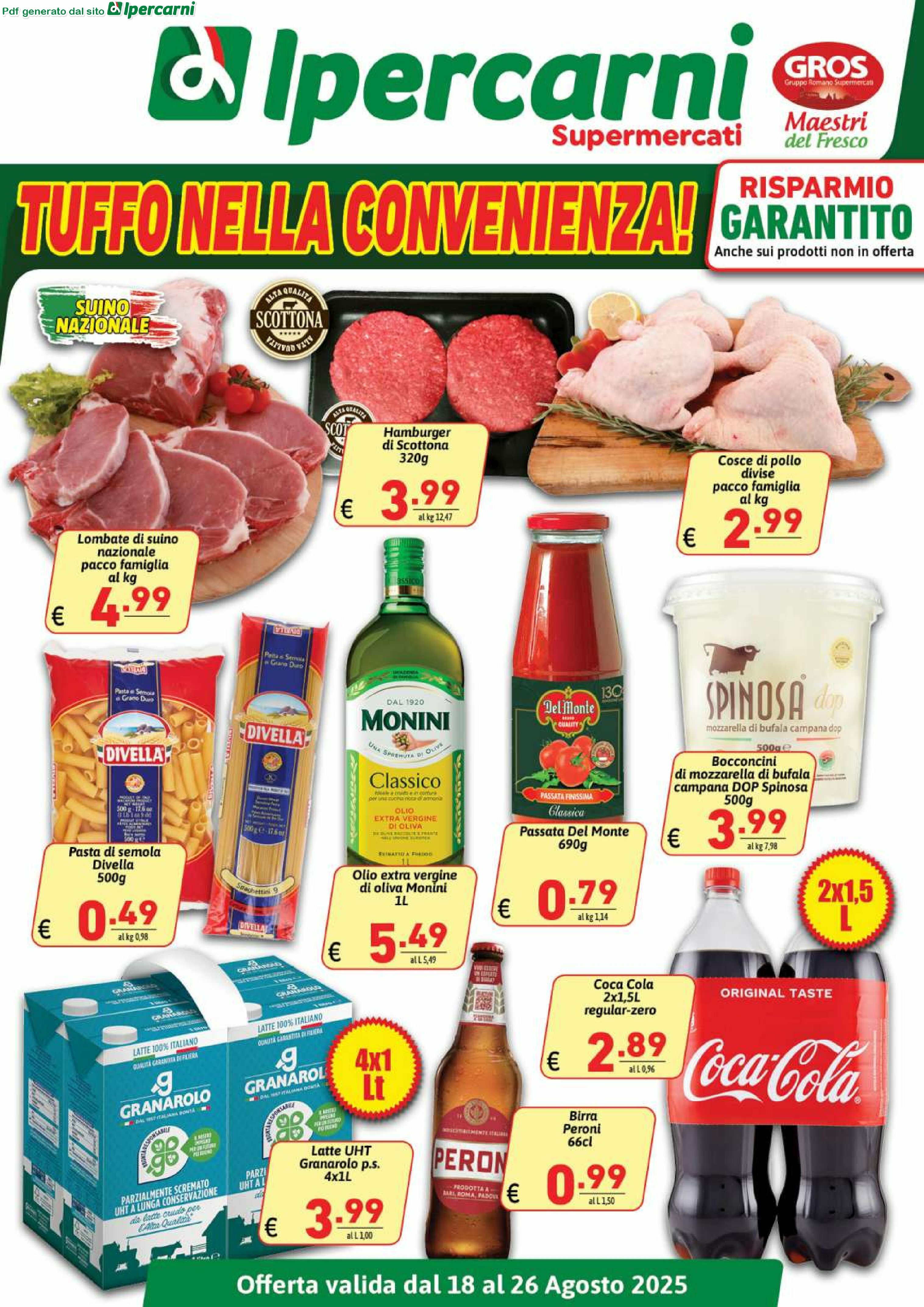 ipercarni - Volantino Ipercarni - Casilino, Finocchio, Marconi, Mentana, Centocelle, Montesacro, Tiburtina, Trionfale, Tuscolano, Villa Gordiani valido dal 18/08 al 26/08