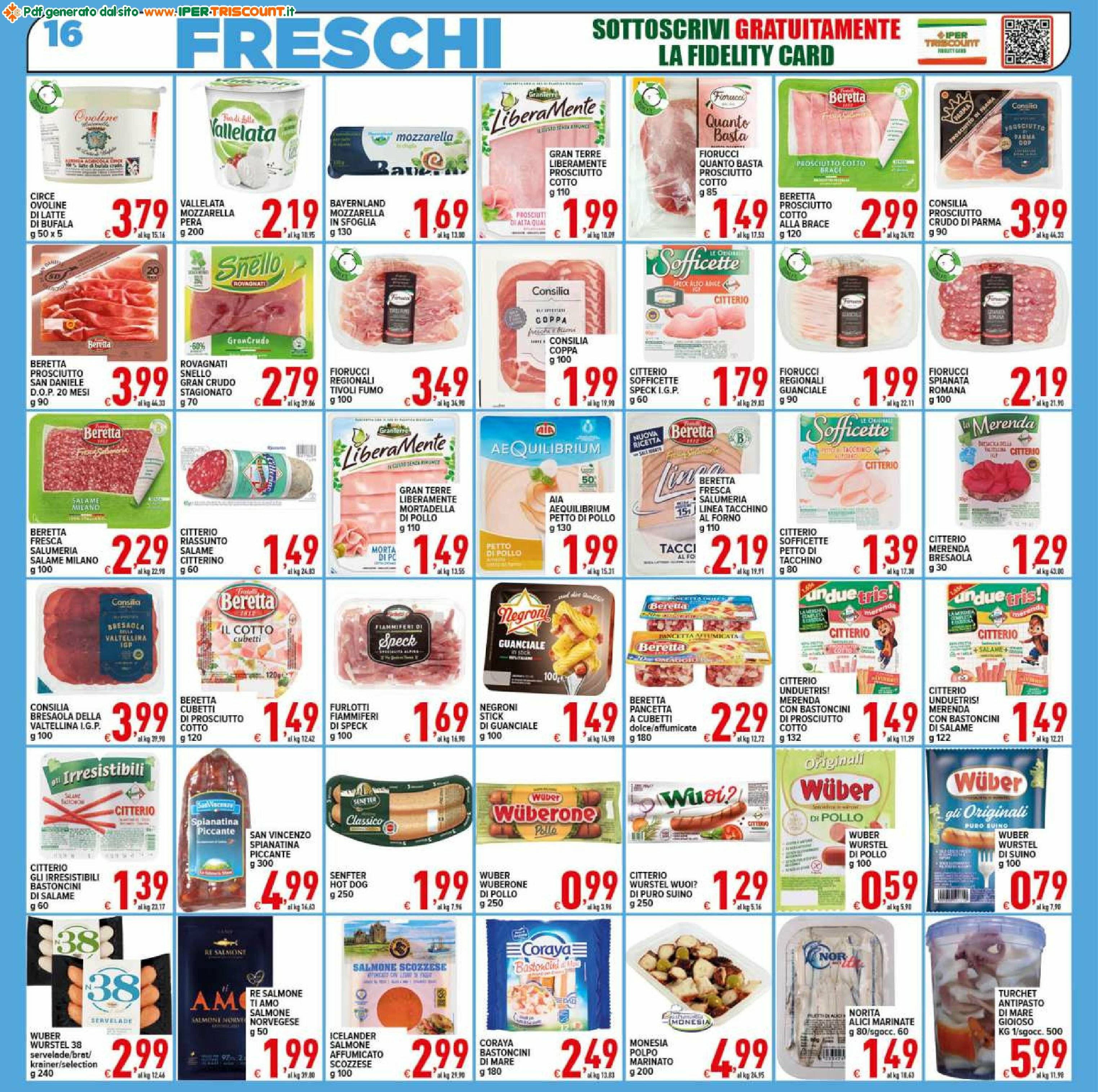ipertriscount - Volantino Ipertriscount - Arco di Travertino, Ariccia, Bracciano, Casal Bertone, Giardinetti, Ostia Antica valido dal 18/08 al 26/08 - page: 16