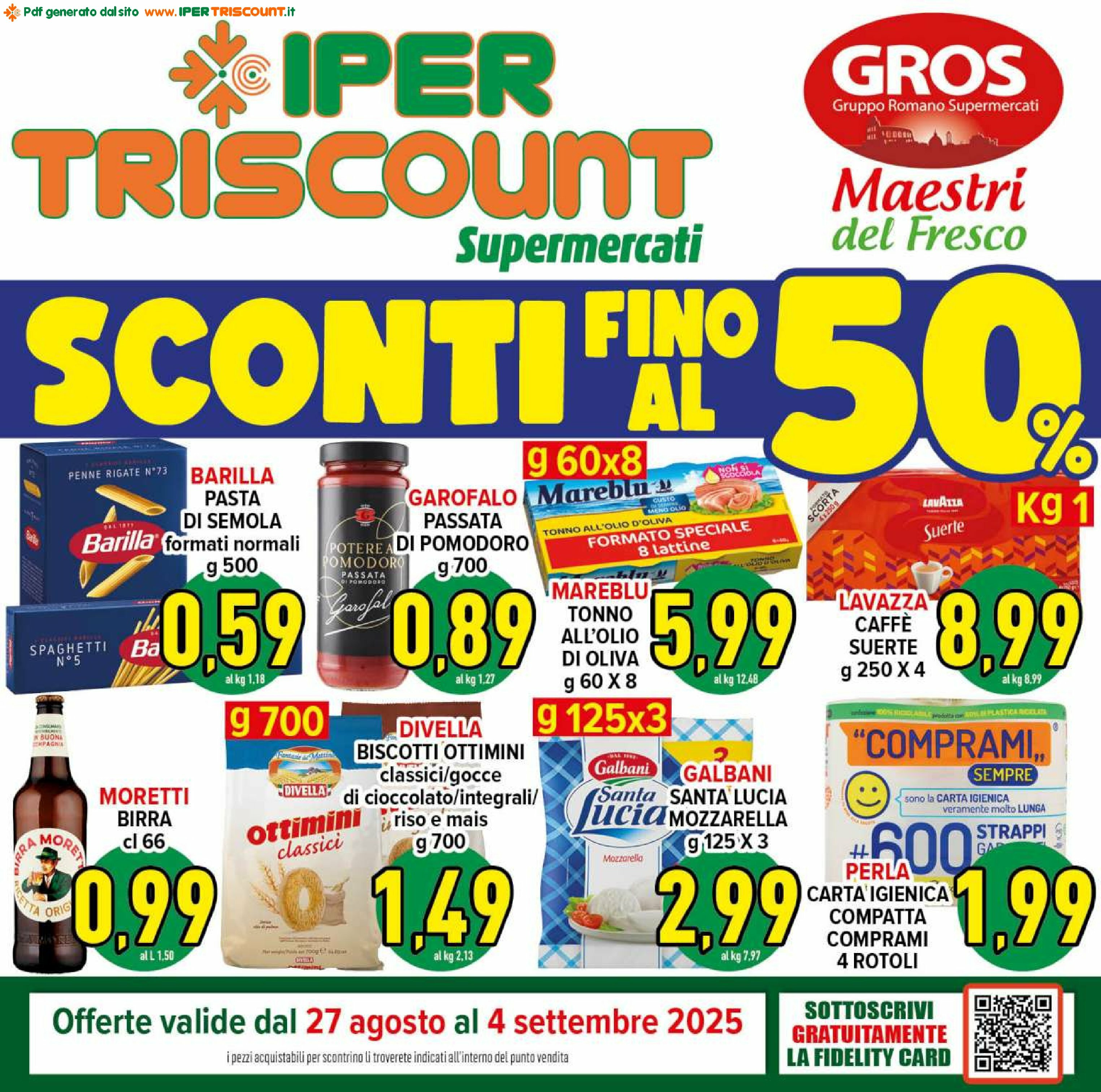 ipertriscount - Volantino Ipertriscount - Arco di Travertino, Ariccia, Bracciano, Casal Bertone, Giardinetti, Ostia Antica valido dal 27/08 al 04/09
