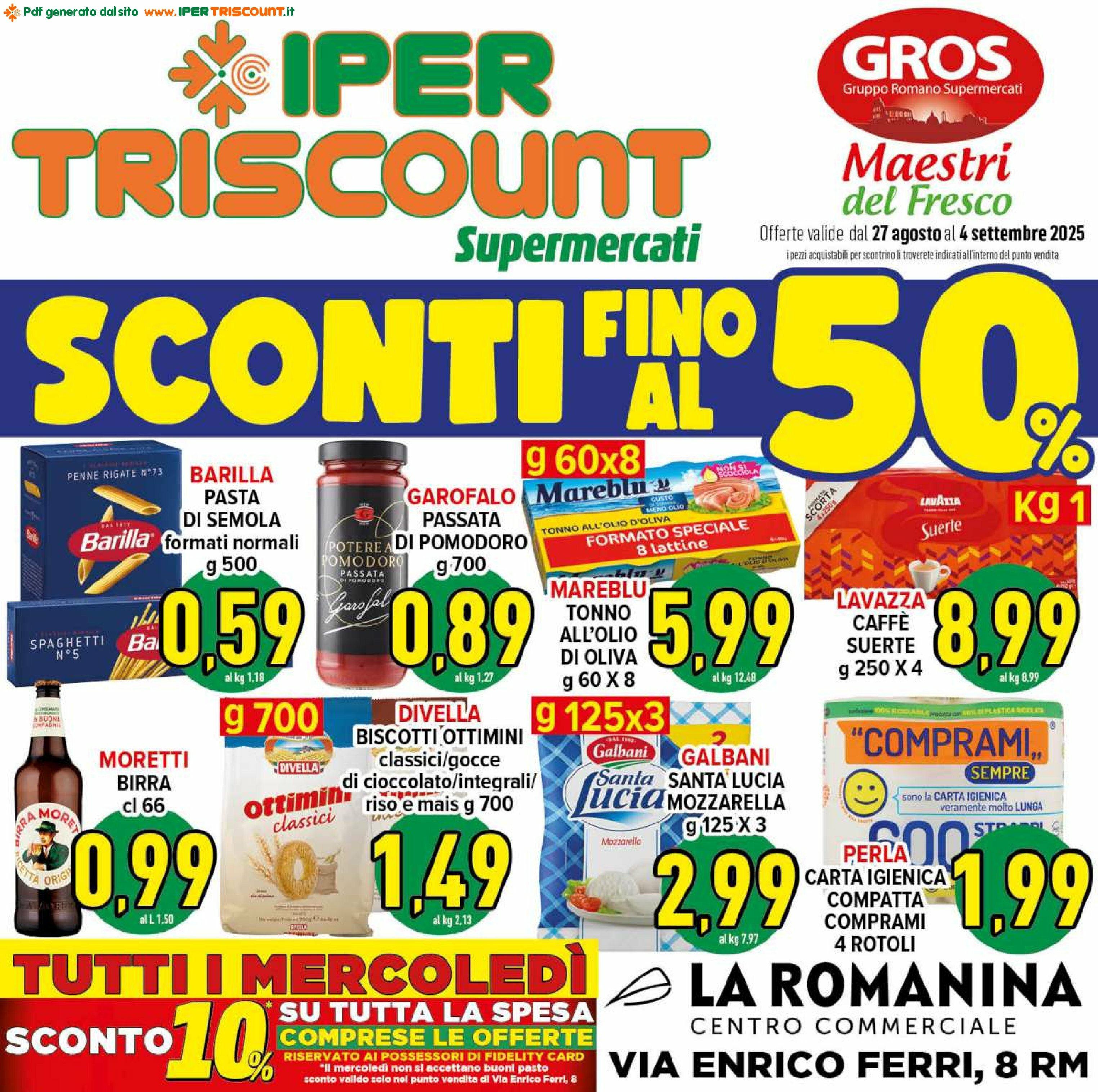 ipertriscount - Volantino Ipertriscount - C.C. La Romanina valido dal 27/08 al 04/09