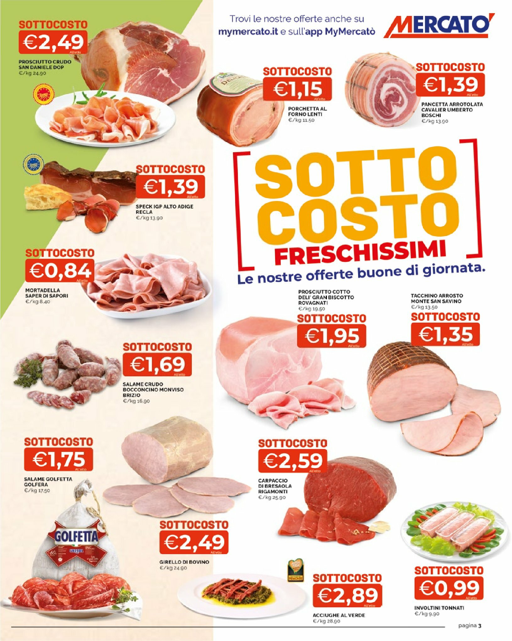 mercato - Volantino Mercatò - Sottocosto Freschissimi valido dal 25/08 al 03/09 - page: 3