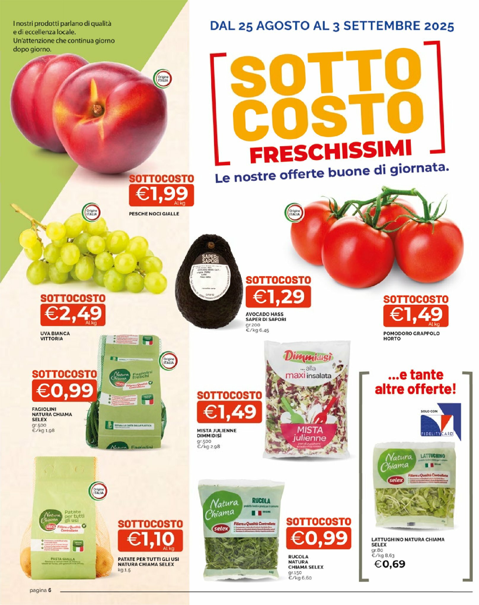 mercato - Volantino Mercatò - Sottocosto Freschissimi valido dal 25/08 al 03/09 - page: 6