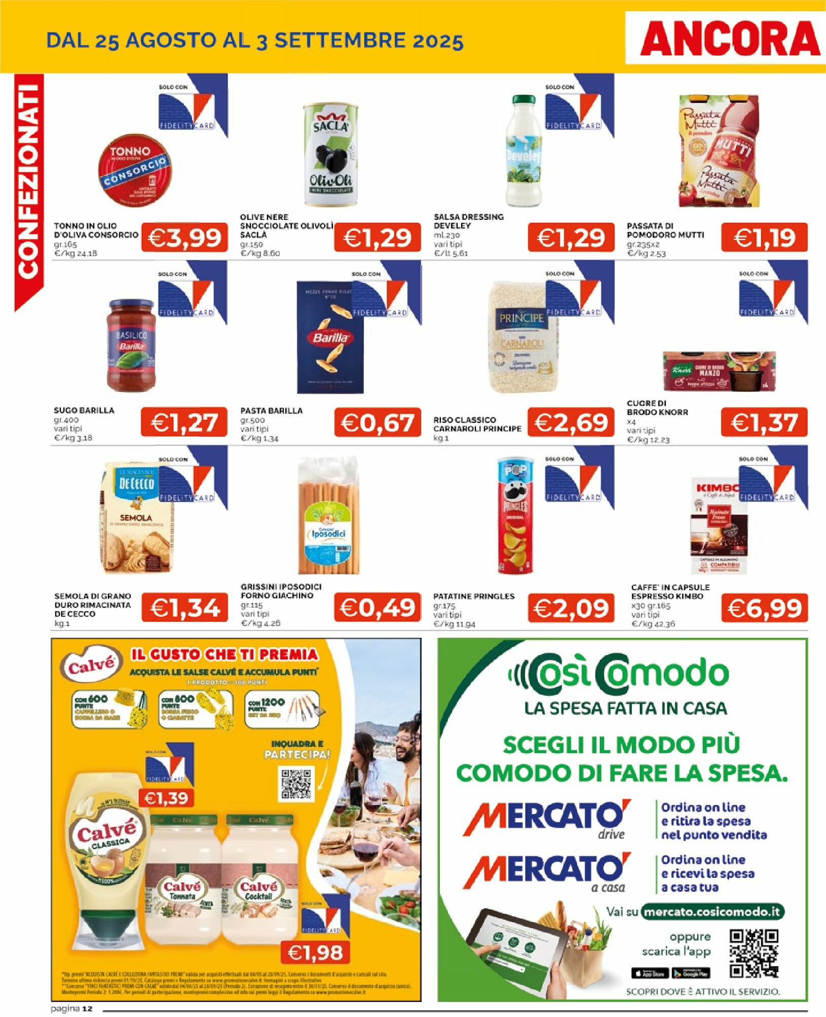 mercato - Volantino Mercatò - Sottocosto Freschissimi valido dal 25/08 al 03/09 - page: 12