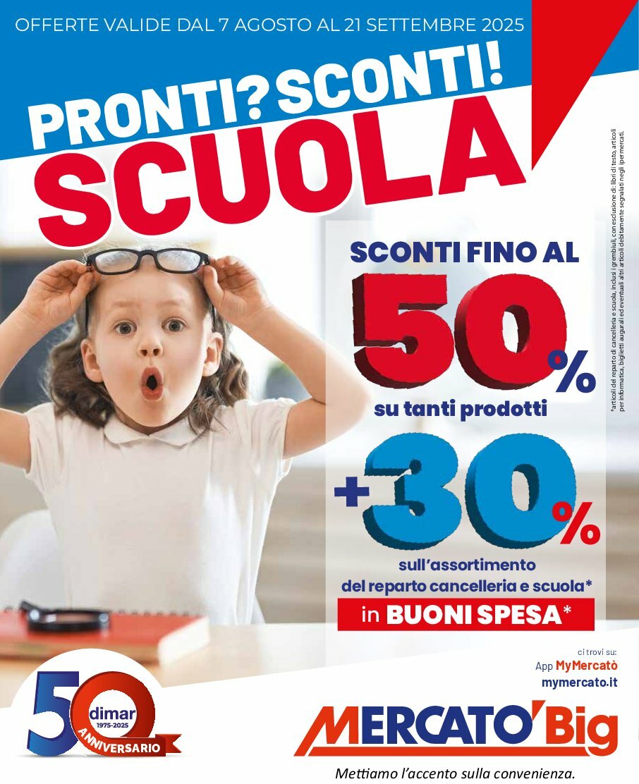 mercato-big - Volantino Mercatò Big - Pronti? Sconti! Scuola valido dal 07/08 al 21/09