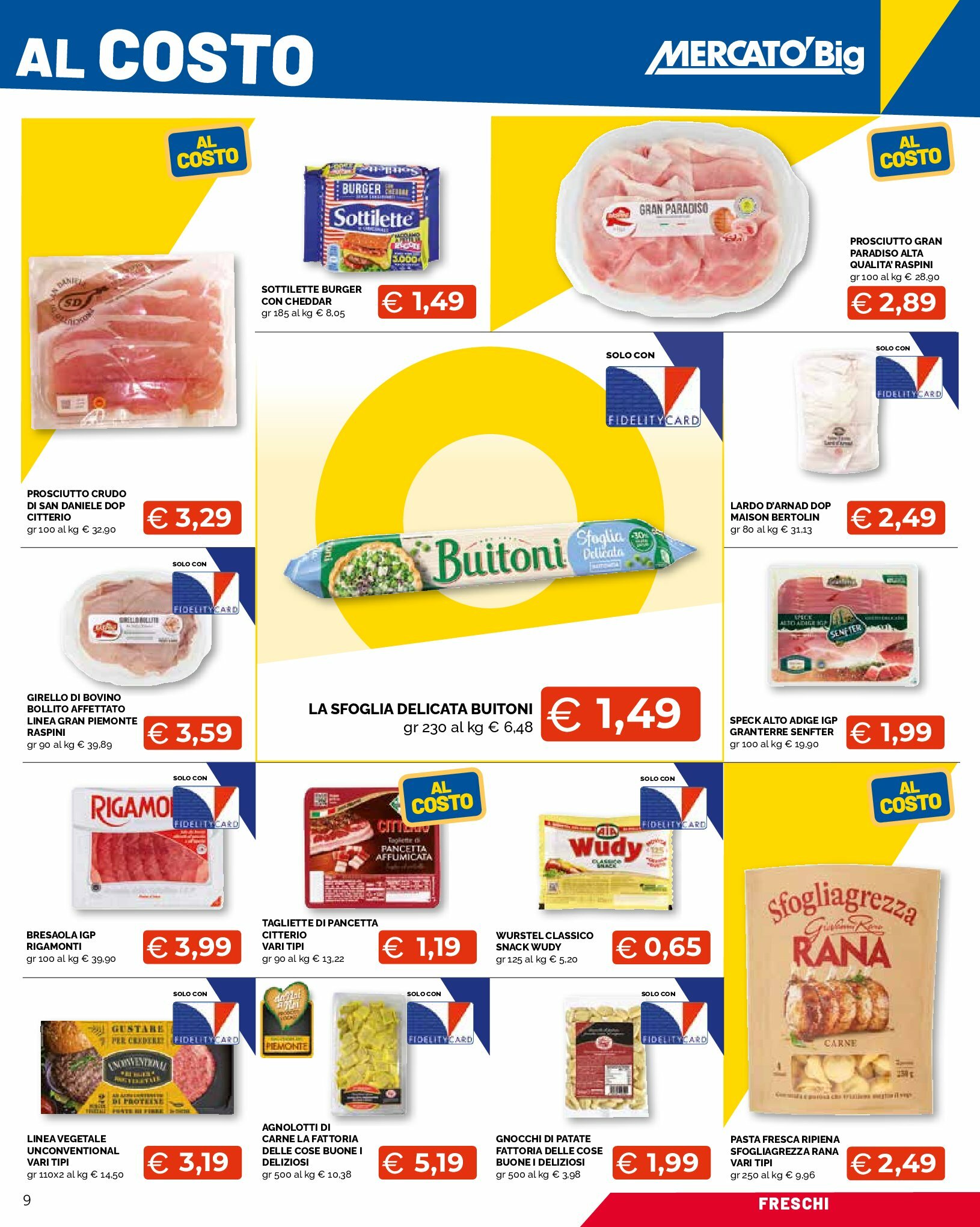 mercato-big - Volantino Mercatò Big - Affarissimi al costo valido dal 25/08 al 03/09 - page: 9