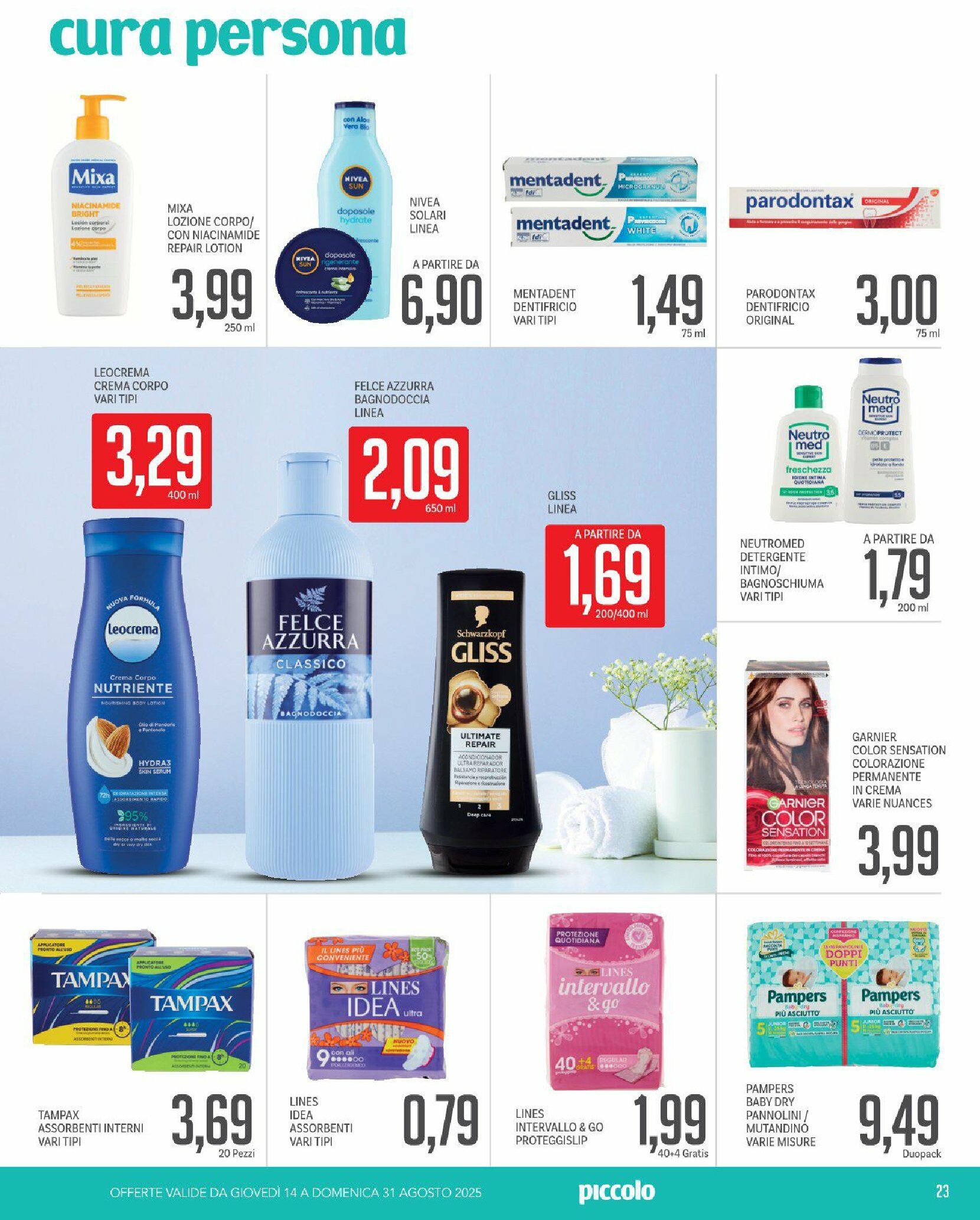 piccolo - Volantino Piccolo valido dal 14/08 al 31/08 - page: 23
