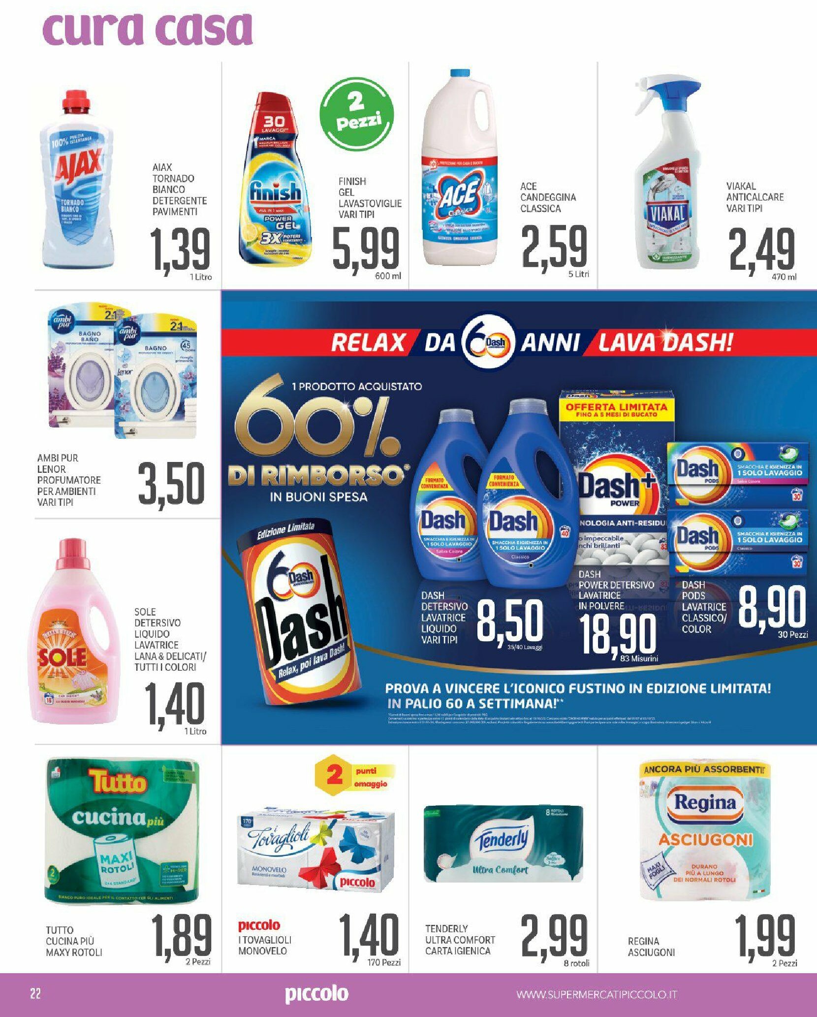 piccolo - Volantino Piccolo valido dal 14/08 al 31/08 - page: 22