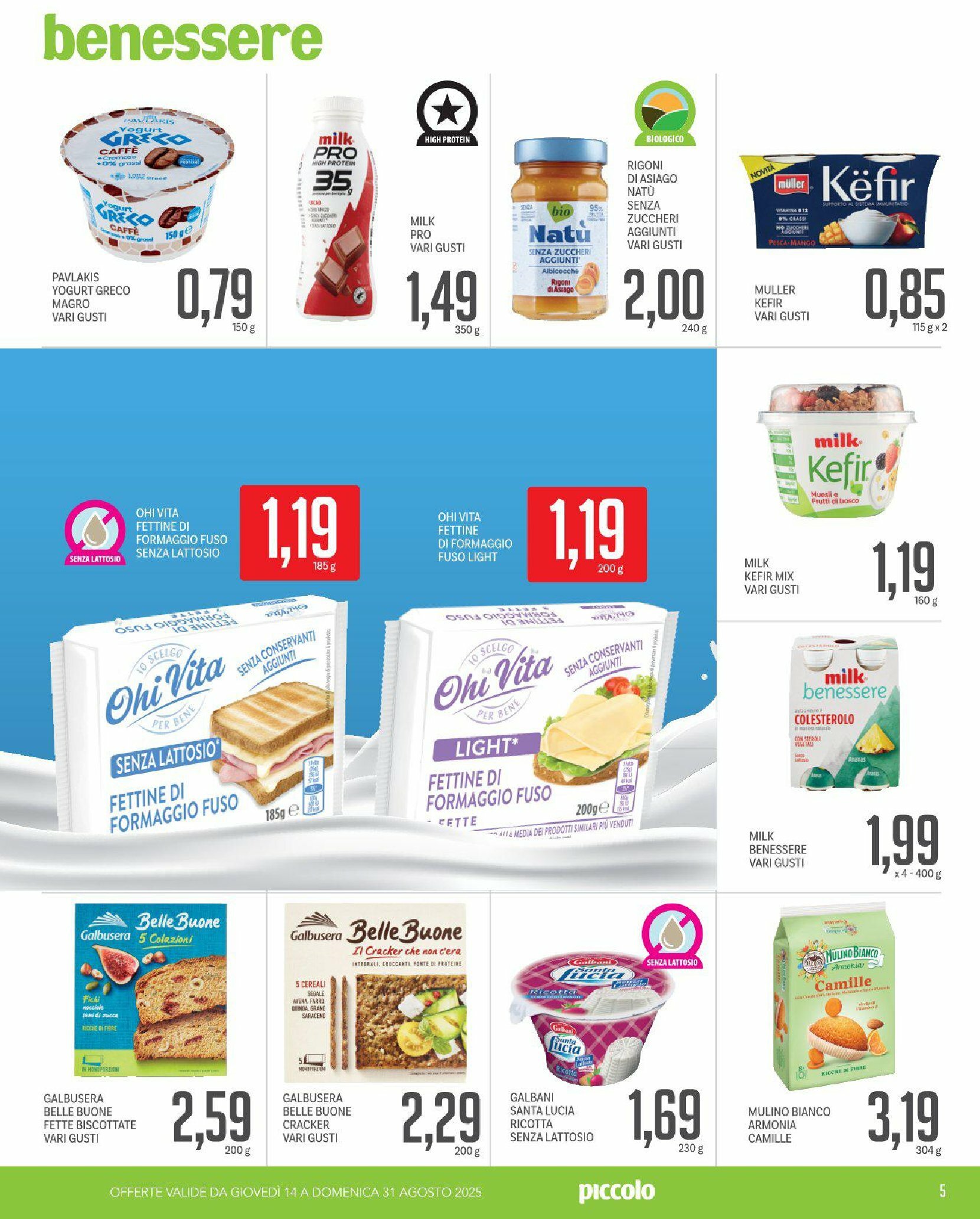 piccolo - Volantino Piccolo valido dal 14/08 al 31/08 - page: 5