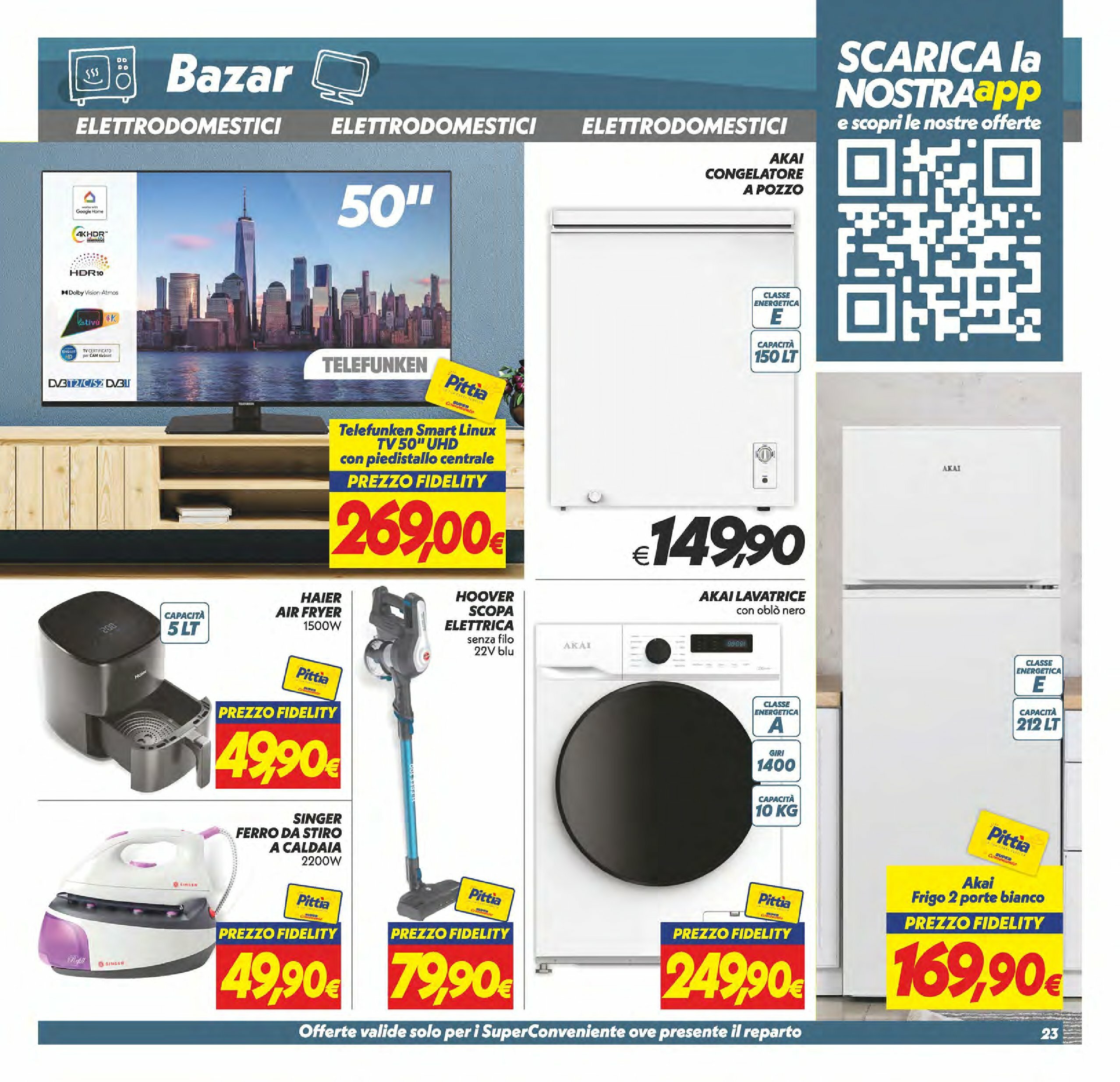 super-conveniente - Volantino Super Conveniente - Messina, Siracusa, Palermo valido dal 22/08 al 01/09 - page: 23
