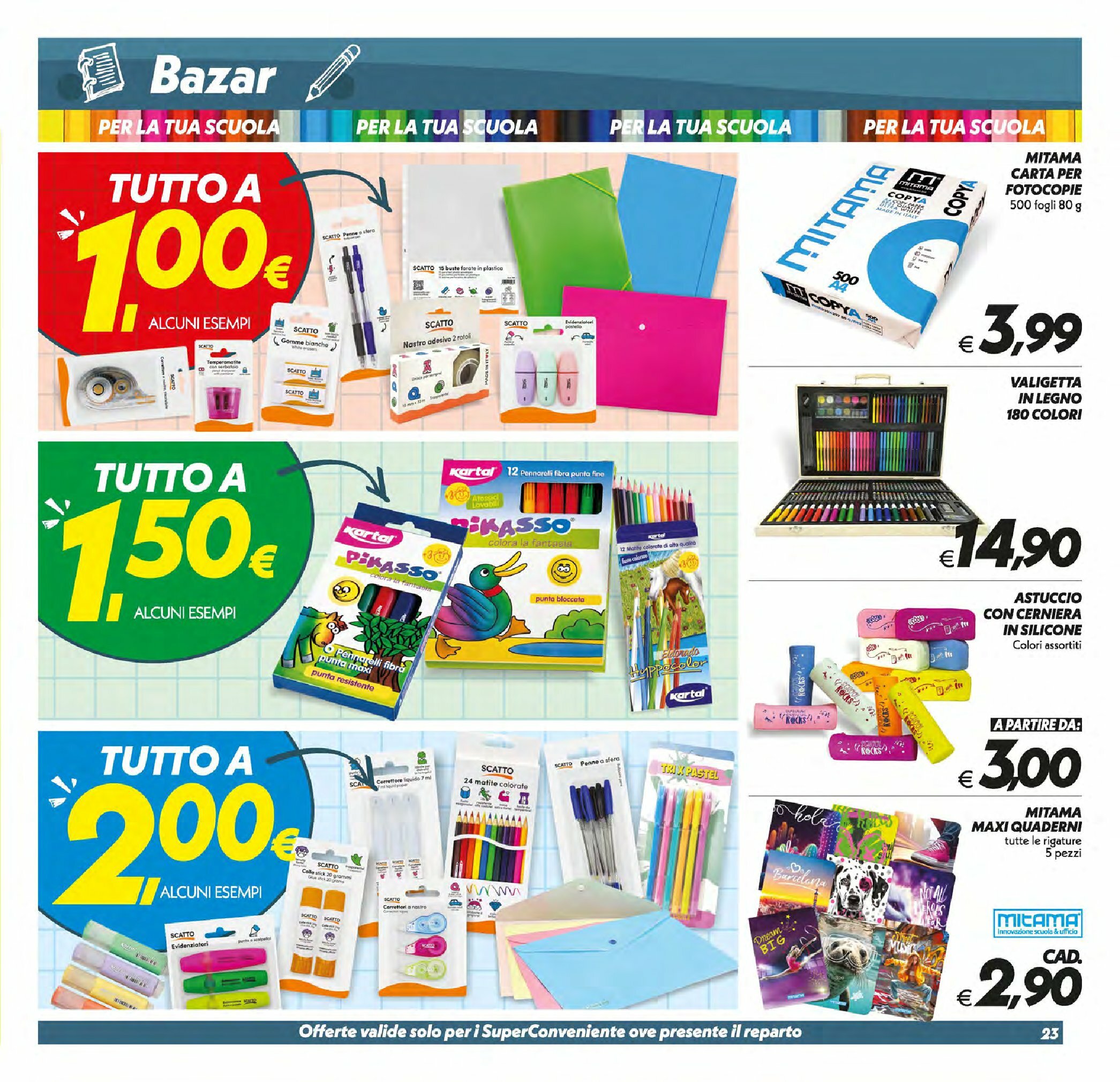 super-conveniente - Volantino Super Conveniente - Gela, Vittoria. Avola, Lascari valido dal 02/09 al 11/09 - page: 23