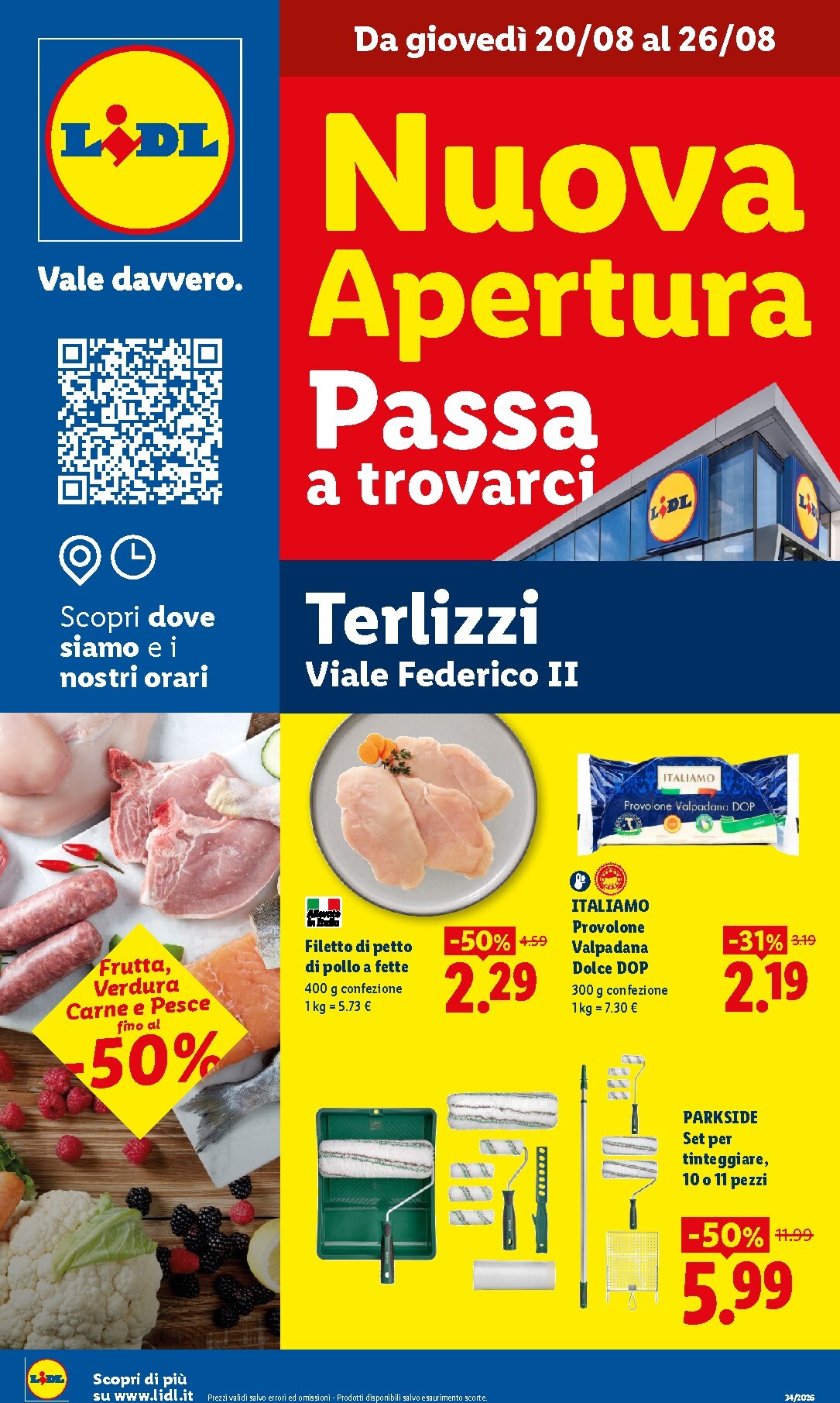 lidl - Volantino Lidl - Nuova apertura Passa a trovarci per la prossima settimana dal giovedì 20/08/2026 al mercoledì 26/08/2026