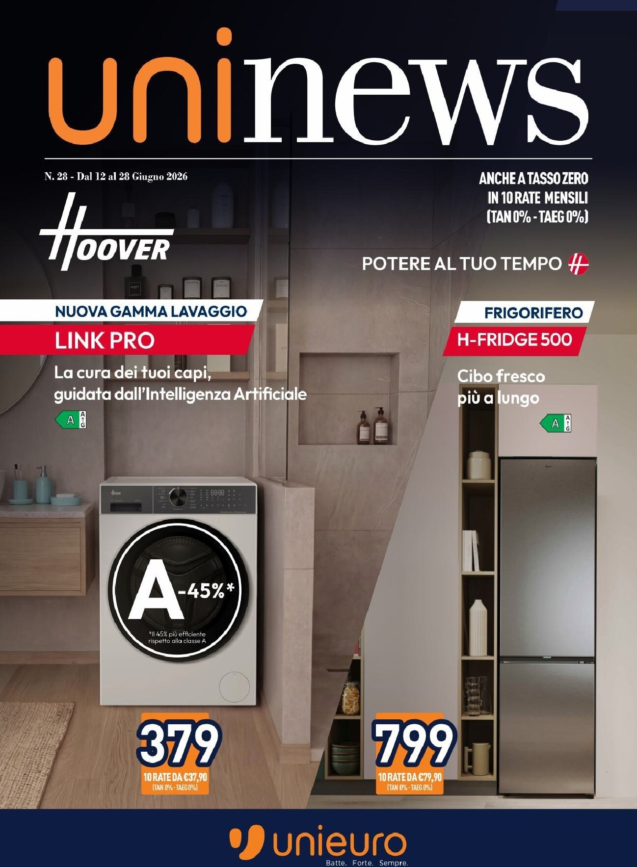 unieuro - Volantino attuale di Unieuro - Speciale Hoover valido dal venerdì 12/06/2026 al domenica 28/06/2026