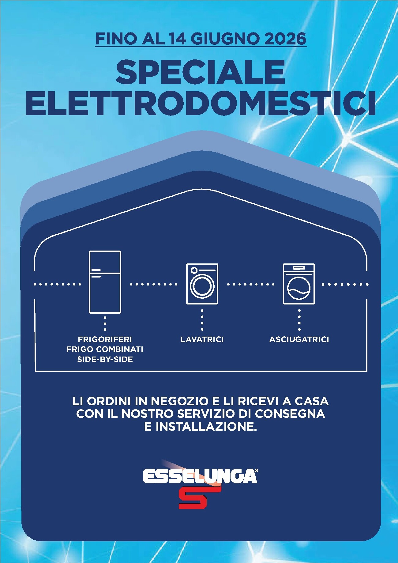 esselunga - Volantino attuale di Esselunga - Speciale Elettrodomestici valido dal mercoledì 06/05/2026 al domenica 14/06/2026