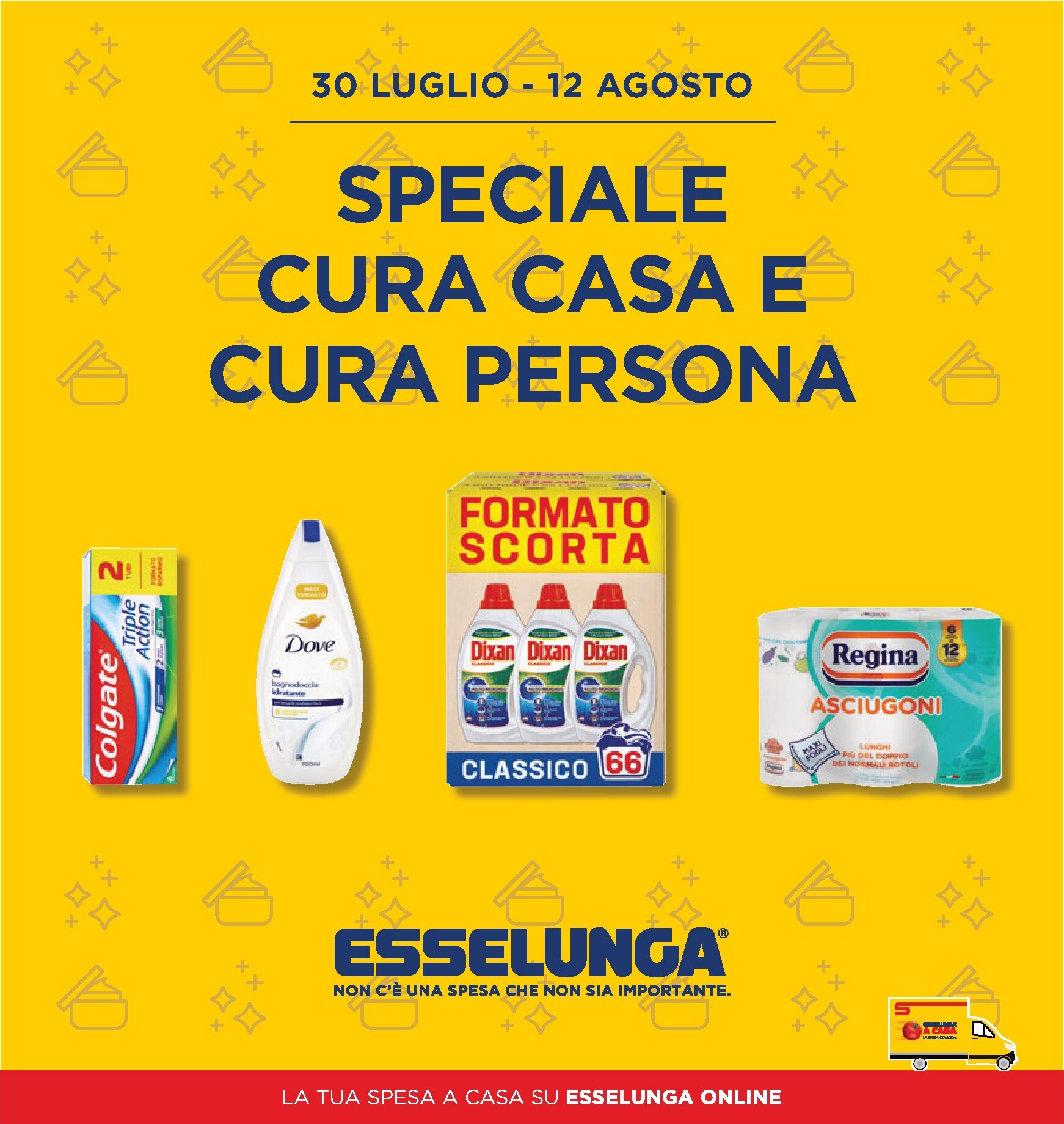 esselunga - Volantino attuale di Esselunga - Speciale Casa e Persona valido dal giovedì 30/07/2026 al mercoledì 12/08/2026