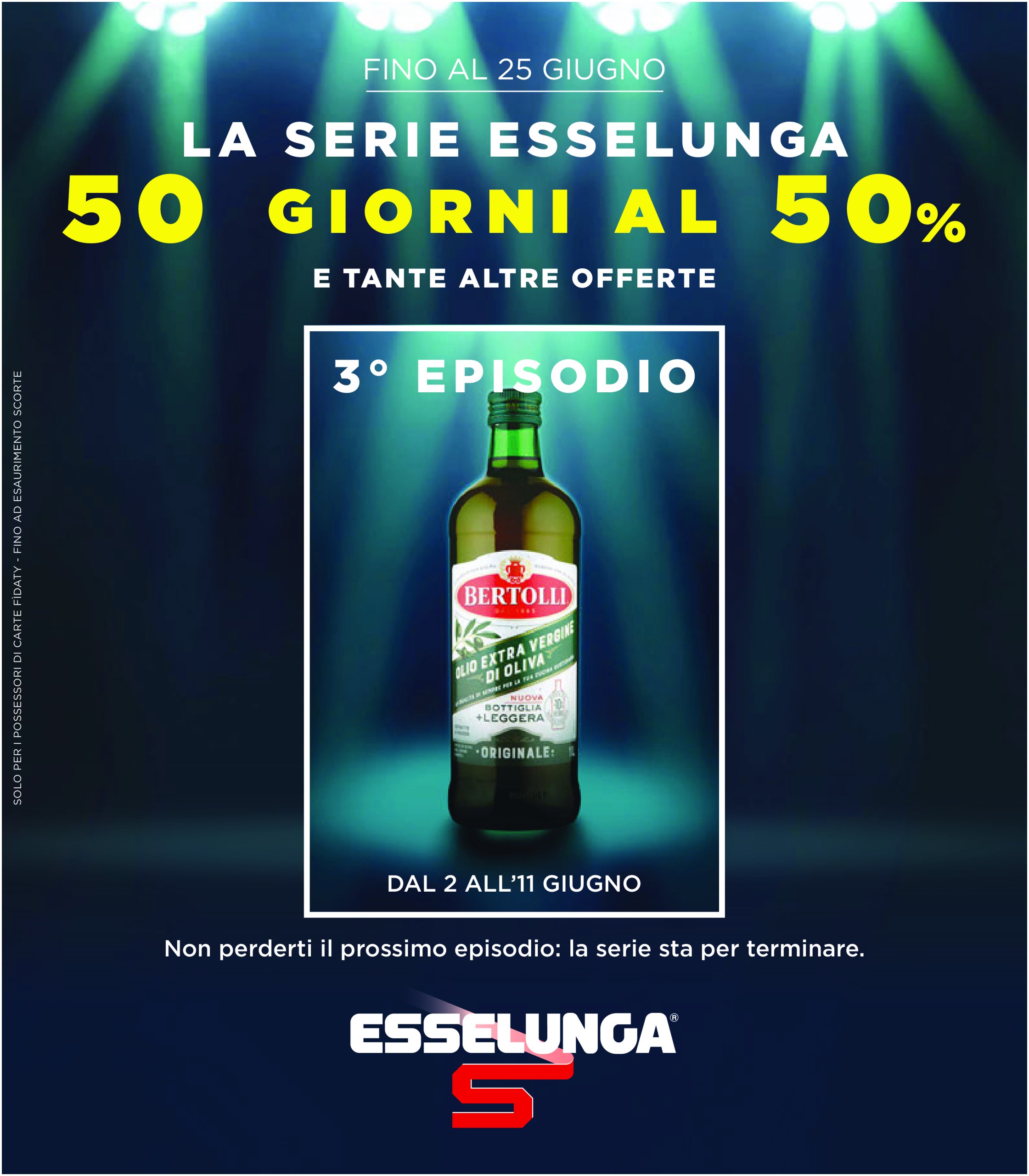 esselunga - Volantino Esselunga - 50 giorni al 50% 3° Episodio valido dal 02/06 al 11/06