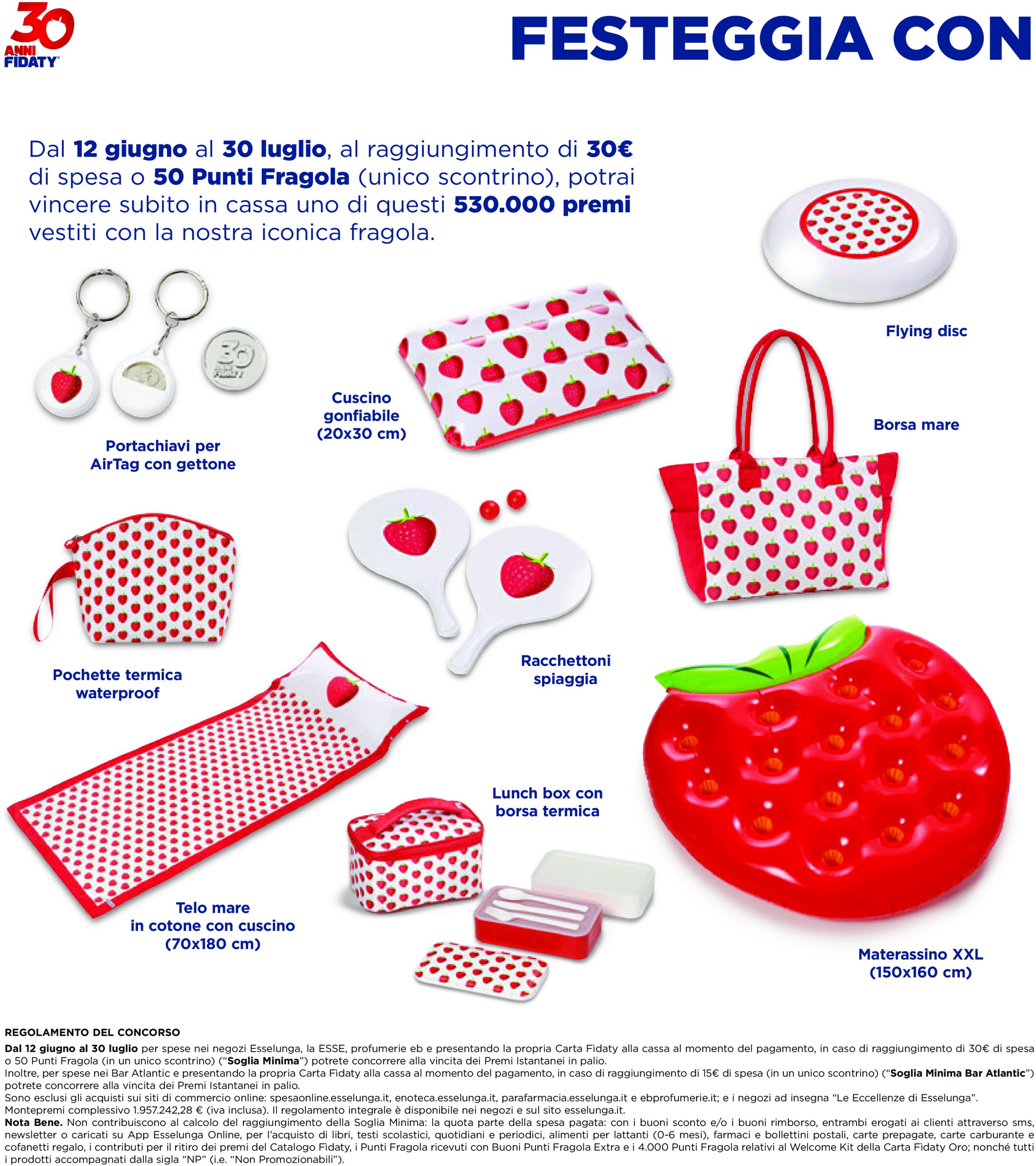 esselunga - Volantino Esselunga - Concorso 30° Fidaty Card valido dal 12/06 al 30/07 - page: 4