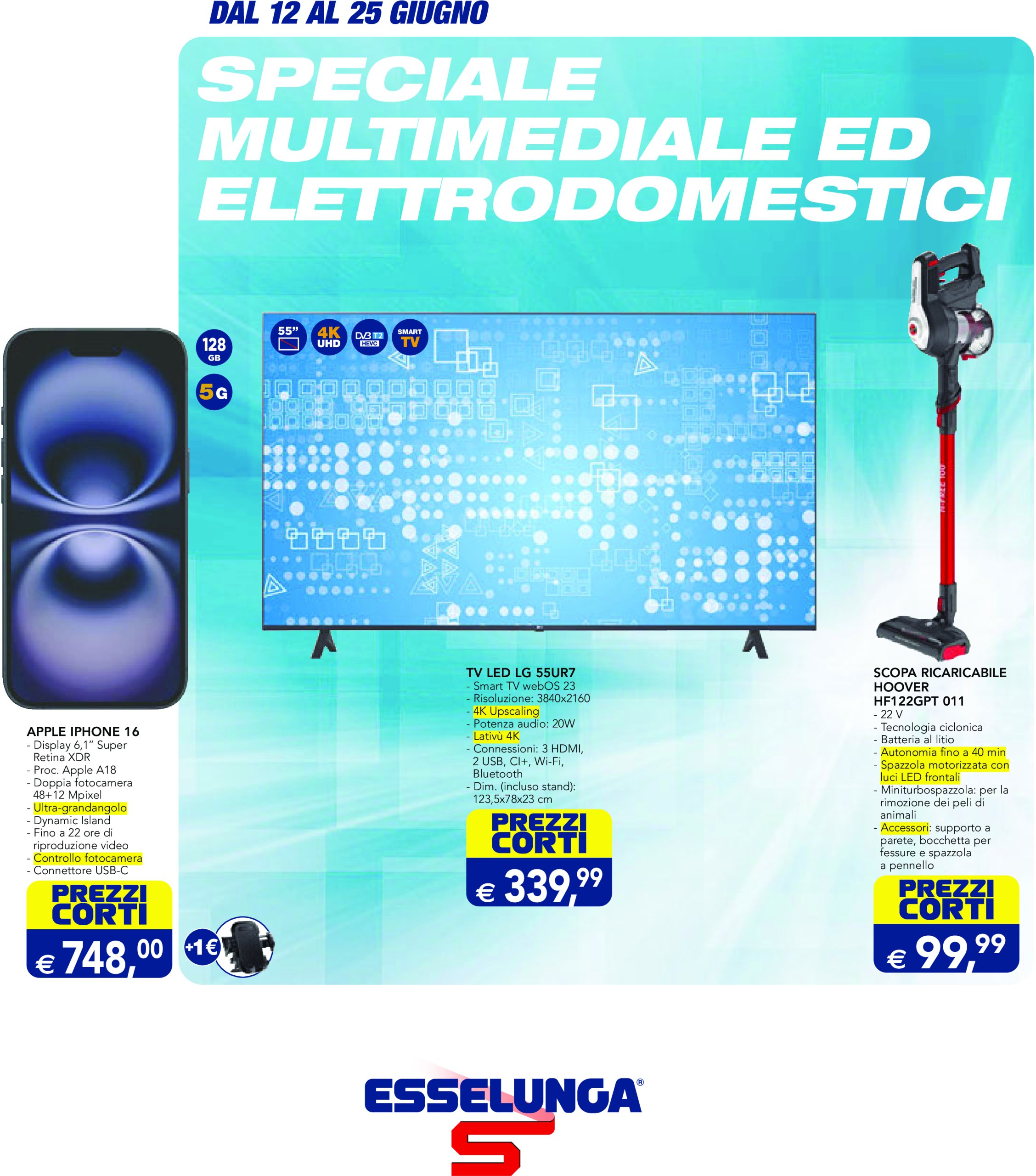 esselunga - Volantino Esselunga - Speciale Multimediale valido dal 12/06 al 25/06