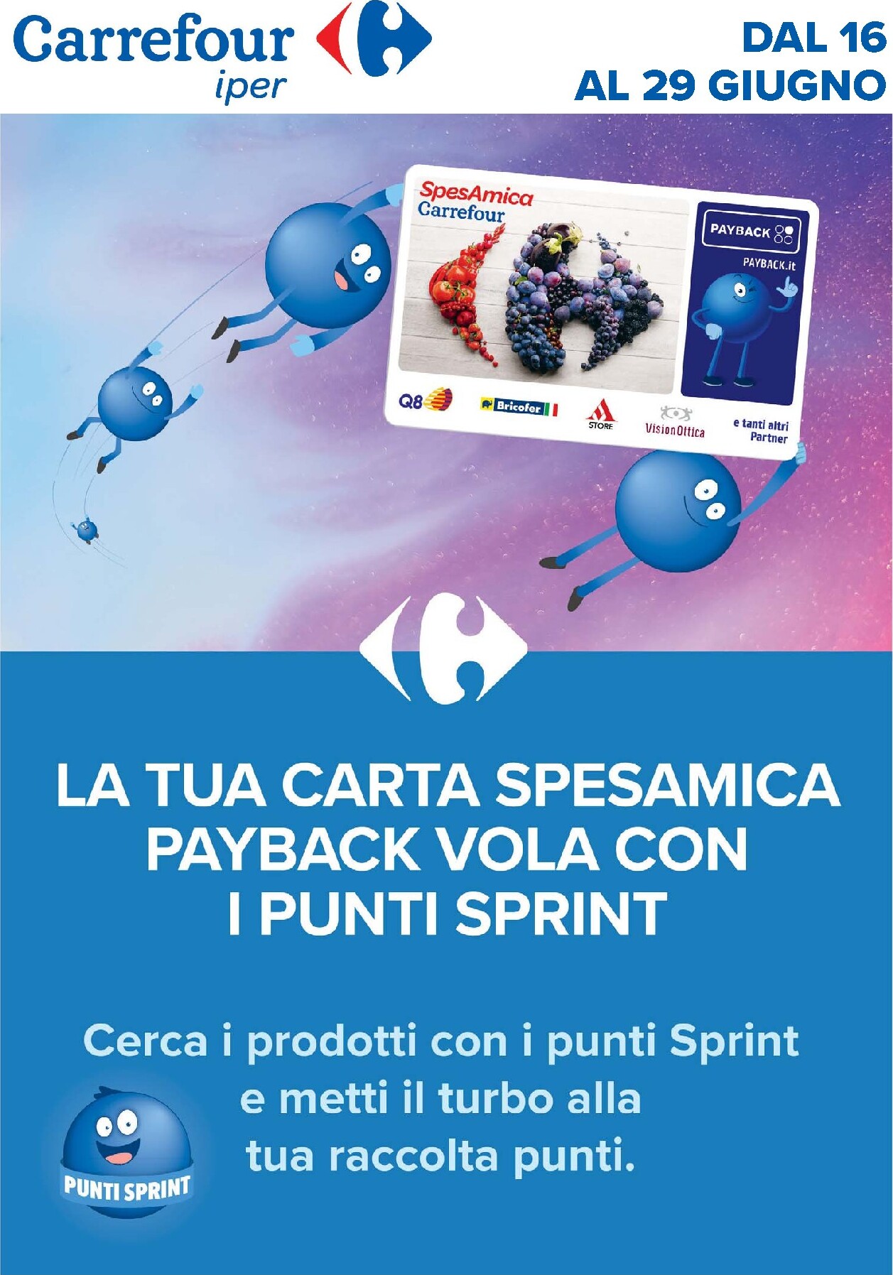 carrefour - Volantino Carrefour - Punti Sprint Payback per la prossima settimana dal martedì 16/06/2026 al lunedì 29/06/2026