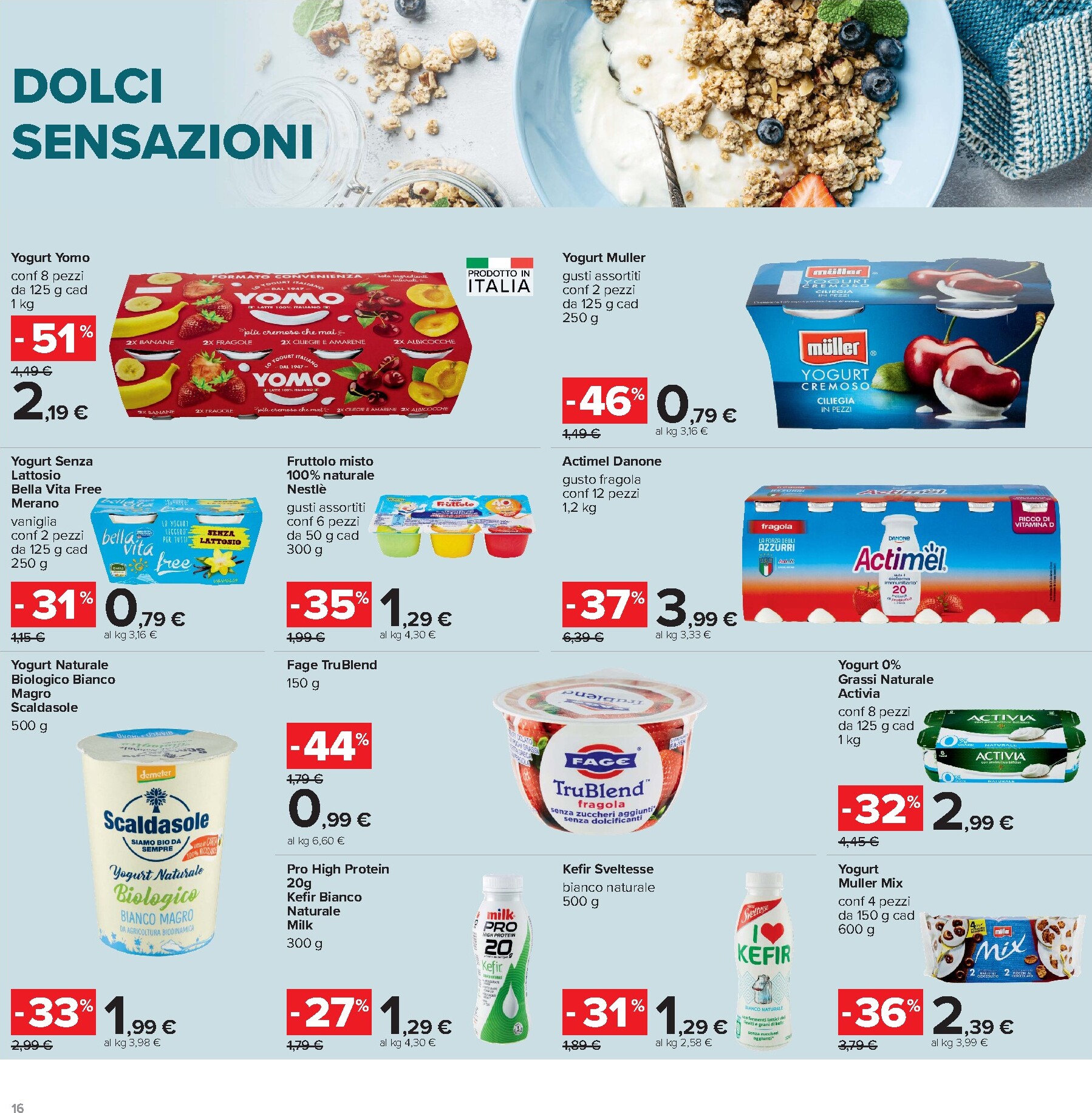 carrefour - Volantino Carrefour - Piu prendi meno spendi per la prossima settimana dal lunedì 13/07/2026 al giovedì 23/07/2026 - page: 16