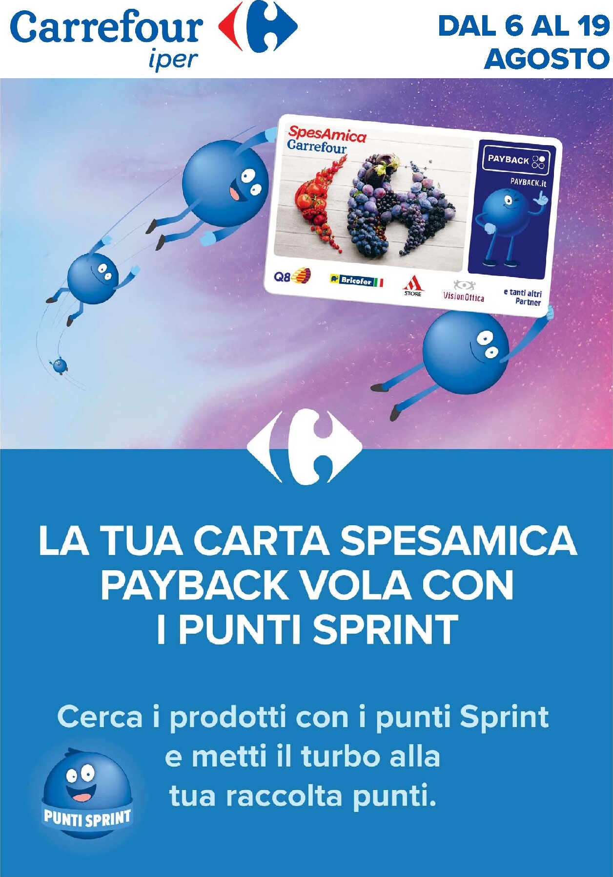 carrefour - Volantino futuro Carrefour - Punti Sprint Payback valido dal giovedì 06/08/2026 al mercoledì 19/08/2026 - page: 1