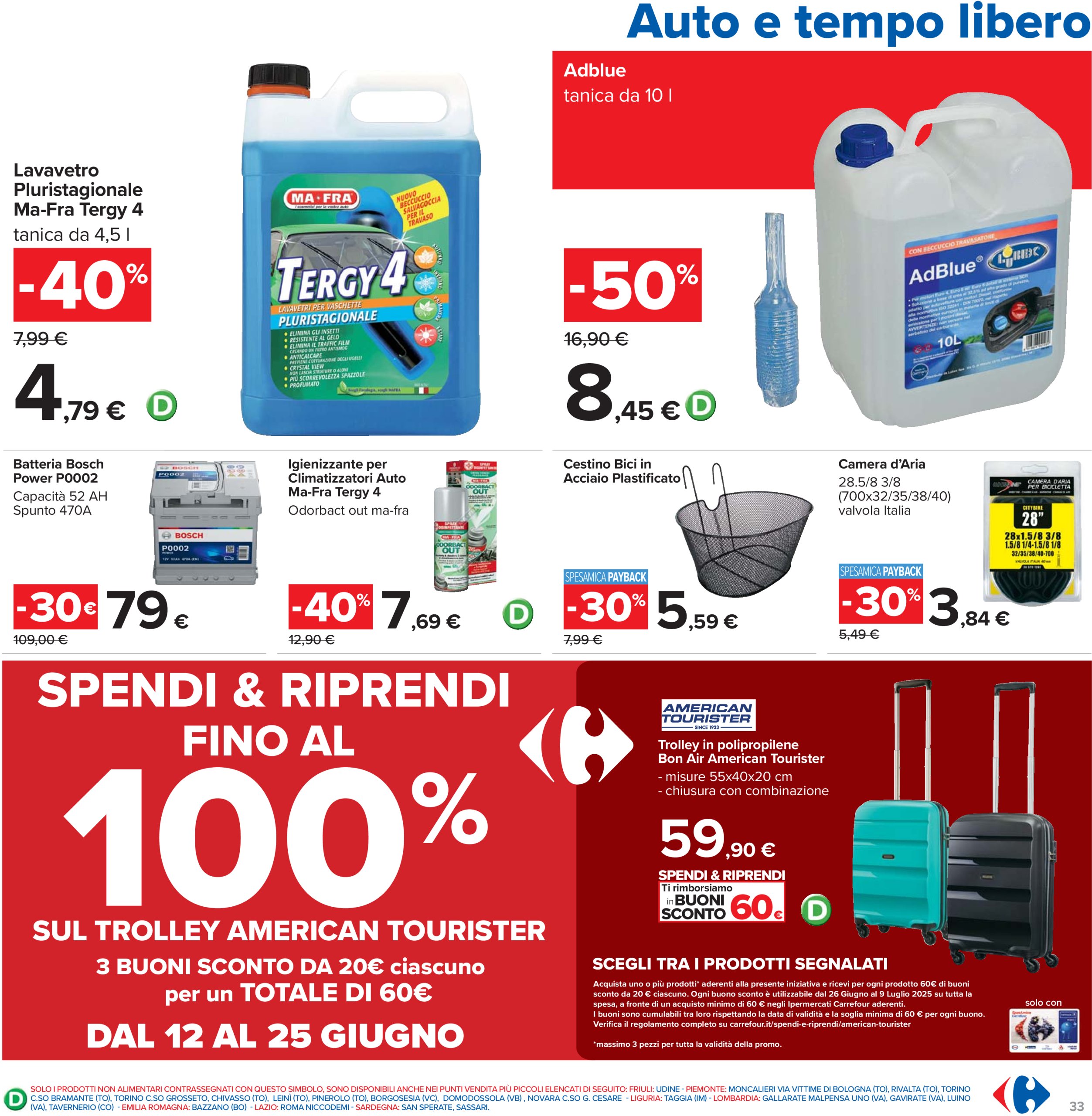 carrefour - Volantino Carrefour - Sconti fino al 40% valido dal 12/06 al 25/06 - page: 33 carrefour - Volantino Carrefour - Sconti fino al 40% valido dal 12/06 al 25/06 - page: 33