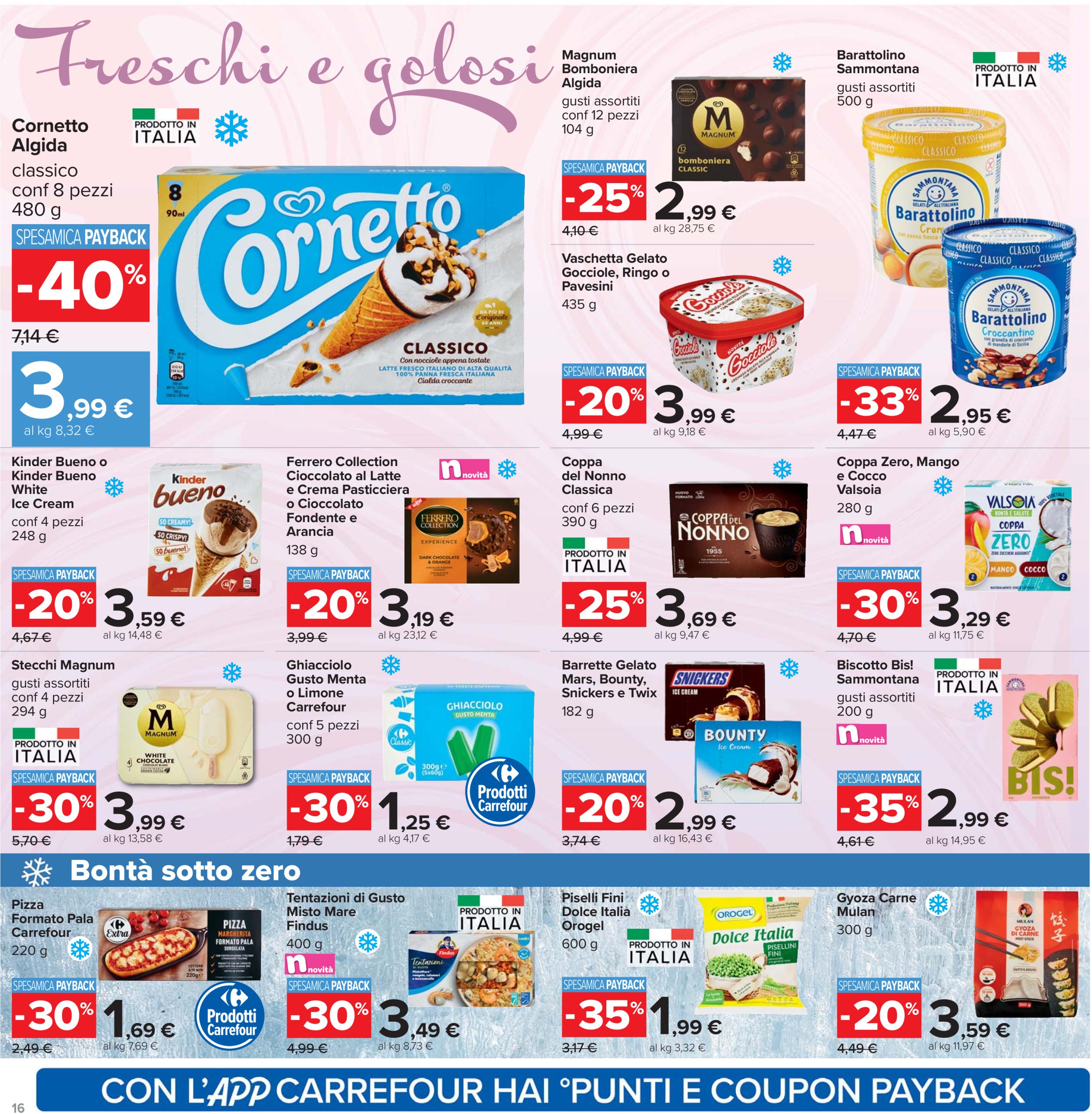 carrefour - Volantino Carrefour - Sconti fino al 40% valido dal 12/06 al 25/06 - page: 16 carrefour - Volantino Carrefour - Sconti fino al 40% valido dal 12/06 al 25/06 - page: 16