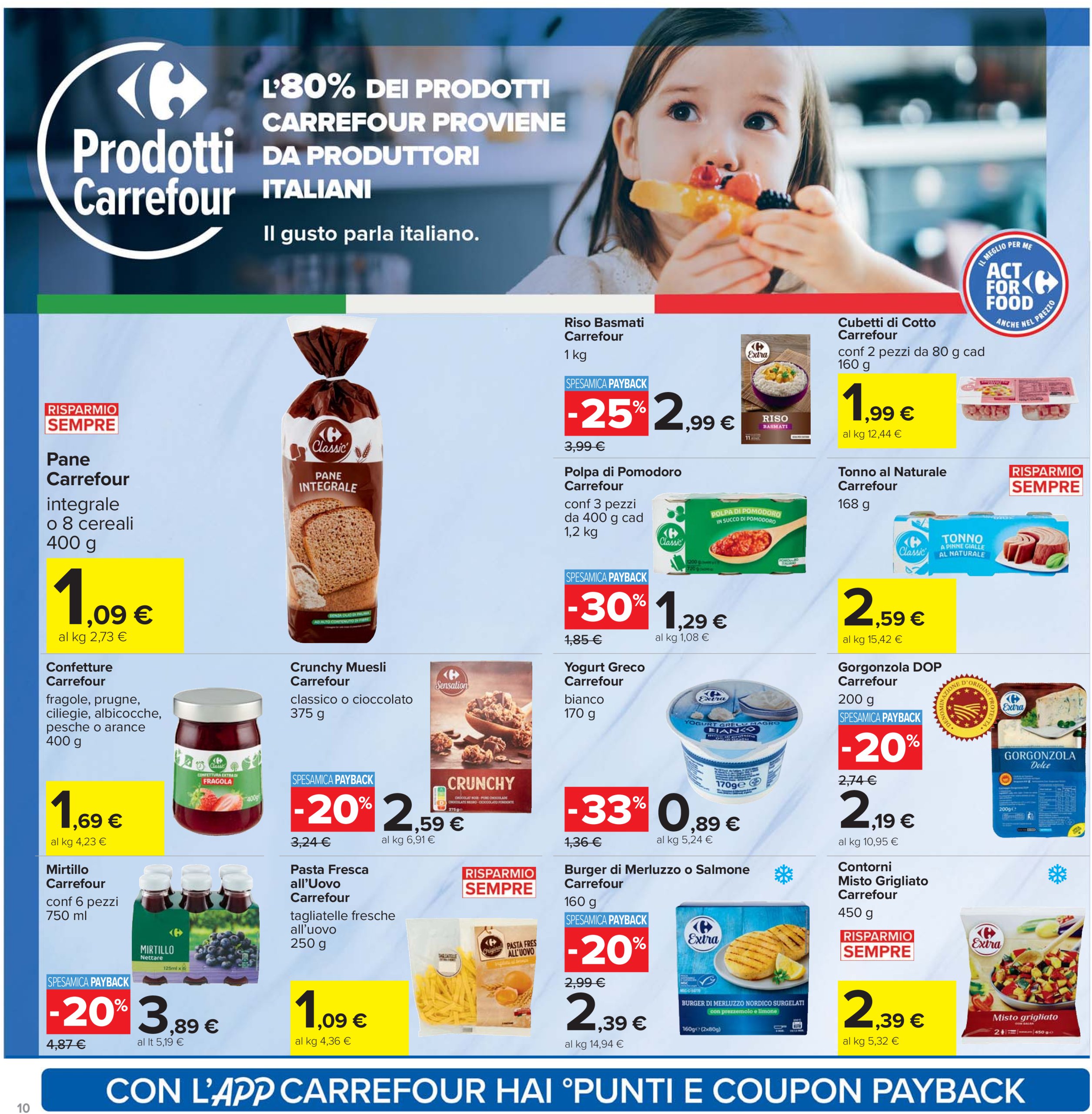 carrefour - Volantino Carrefour - Sconti fino al 40% valido dal 12/06 al 25/06 - page: 10 carrefour - Volantino Carrefour - Sconti fino al 40% valido dal 12/06 al 25/06 - page: 10