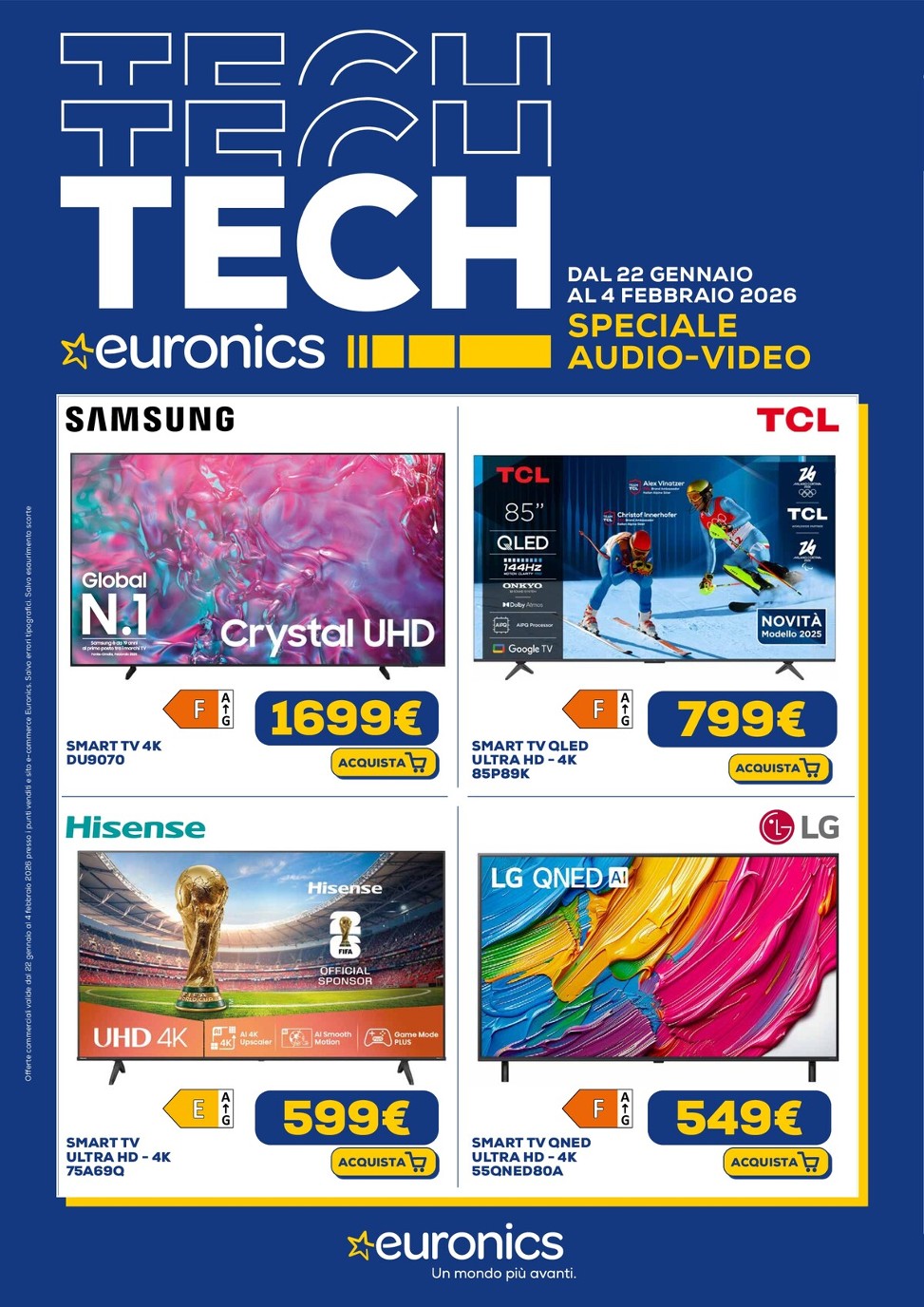 euronics - Volantino Euronics - Speciale Audio Video valido dal 22/01 al 04/02