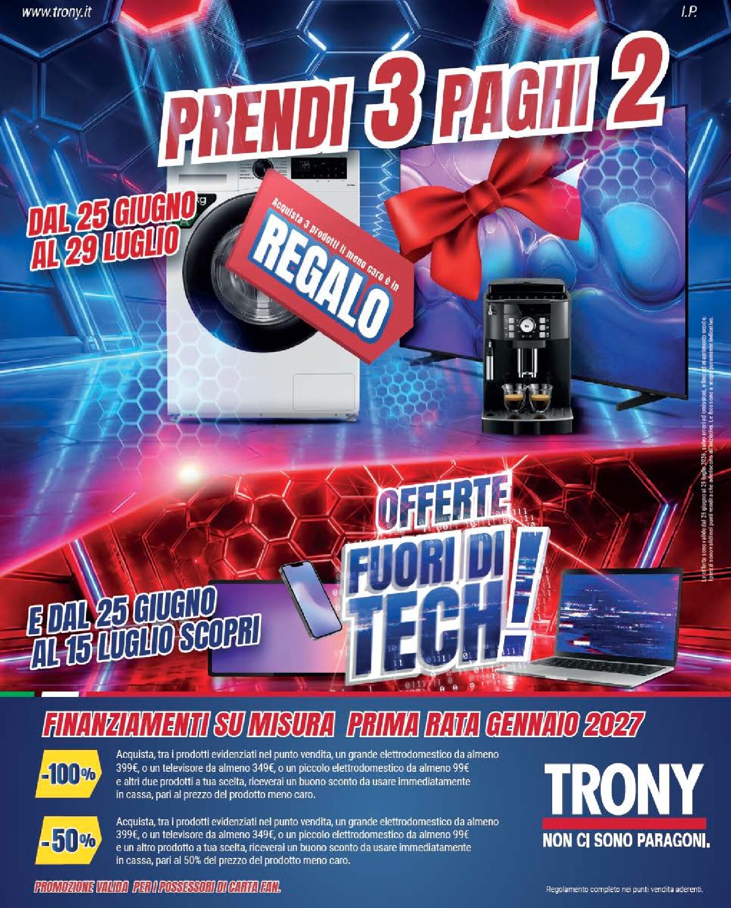 trony - Volantino attuale di Trony - Prendi 3 Paghi 2! valido dal giovedì 25/06/2026 al mercoledì 29/07/2026