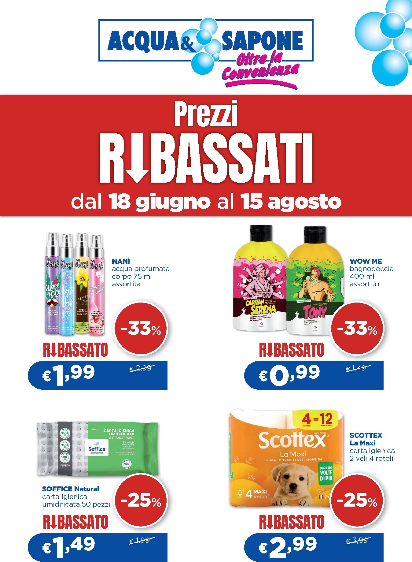 acqua-e-sapone - Volantino attuale di Acqua e Sapone - Prezzi Ribassati valido dal giovedì 18/06/2026 al sabato 15/08/2026