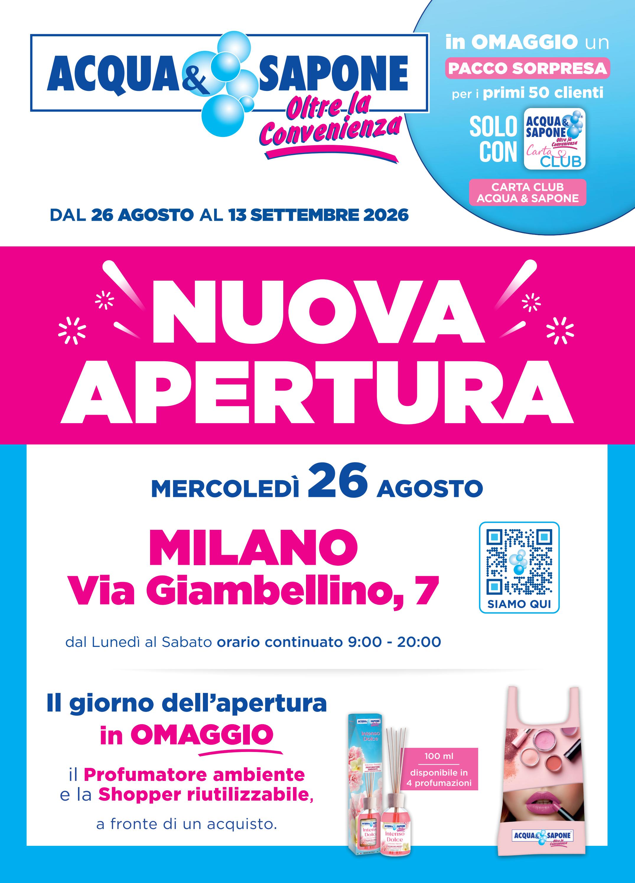 acqua-e-sapone - Volantino attuale di Acqua e Sapone - NUOVA APERTURA MILANO valido dal mercoledì 26/08/2026 al domenica 13/09/2026