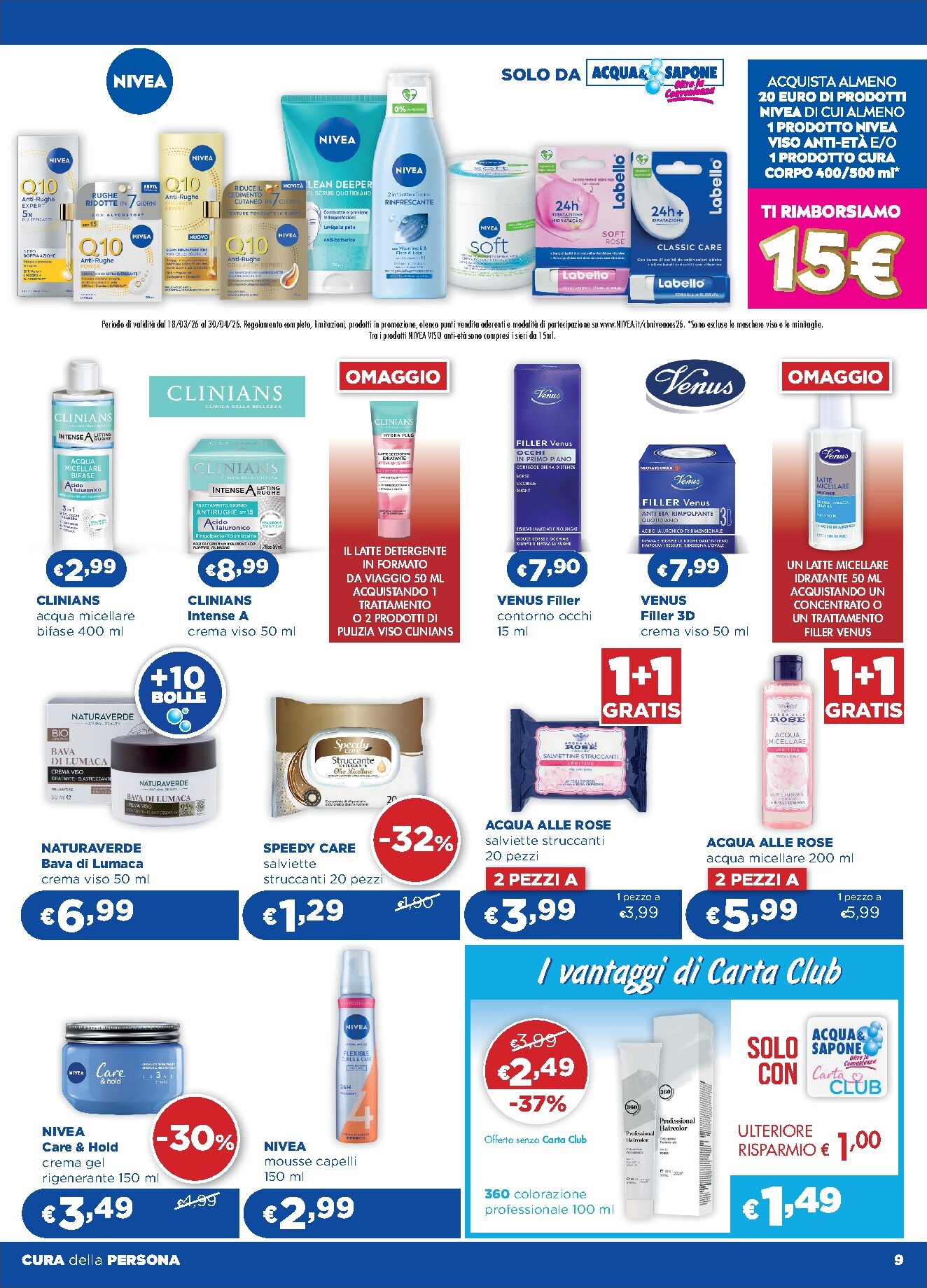 acqua-e-sapone - Volantino Acqua e Sapone - Abruzzo, Basilicata, Campania, Calabria, Lazio, Liguria, Lombardia, Marche, Molise, Piemonte, Puglia, Sardegna e Valle d’Aosta valido dal 18/03/2026 al 08/04/2026 - page: 9