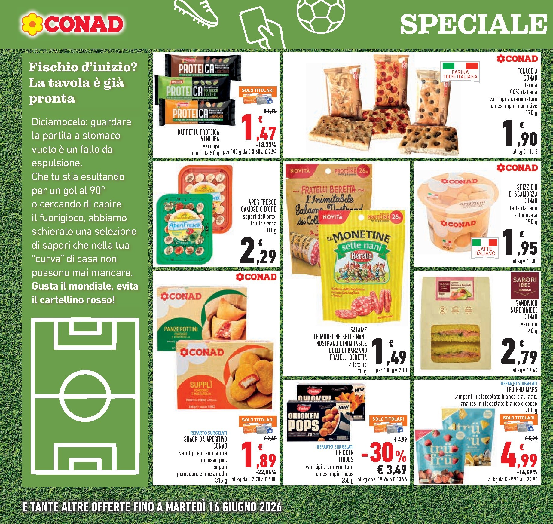 conad - Volantino Conad per la prossima settimana dal giovedì 04/06/2026 al sabato 13/06/2026 - page: 16