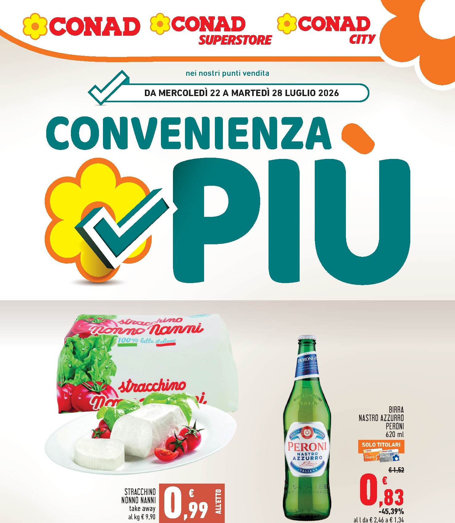 conad - Volantino attuale di Conad - Convenienza Piú valido dal mercoledì 22/07/2026 al martedì 28/07/2026