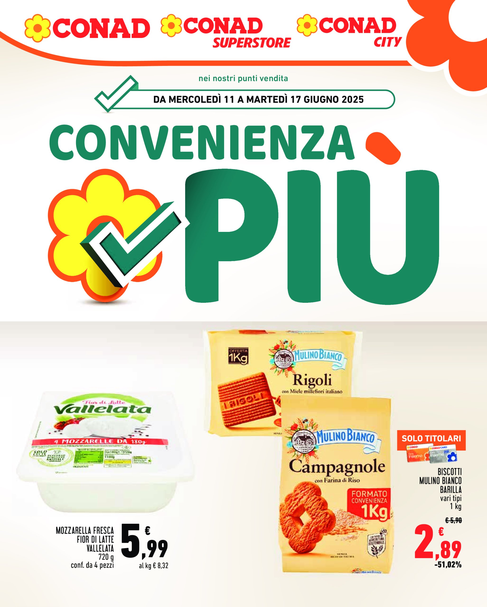 conad - Volantino Conad - Convenienza Piú valido dal 11/06 al 17/06