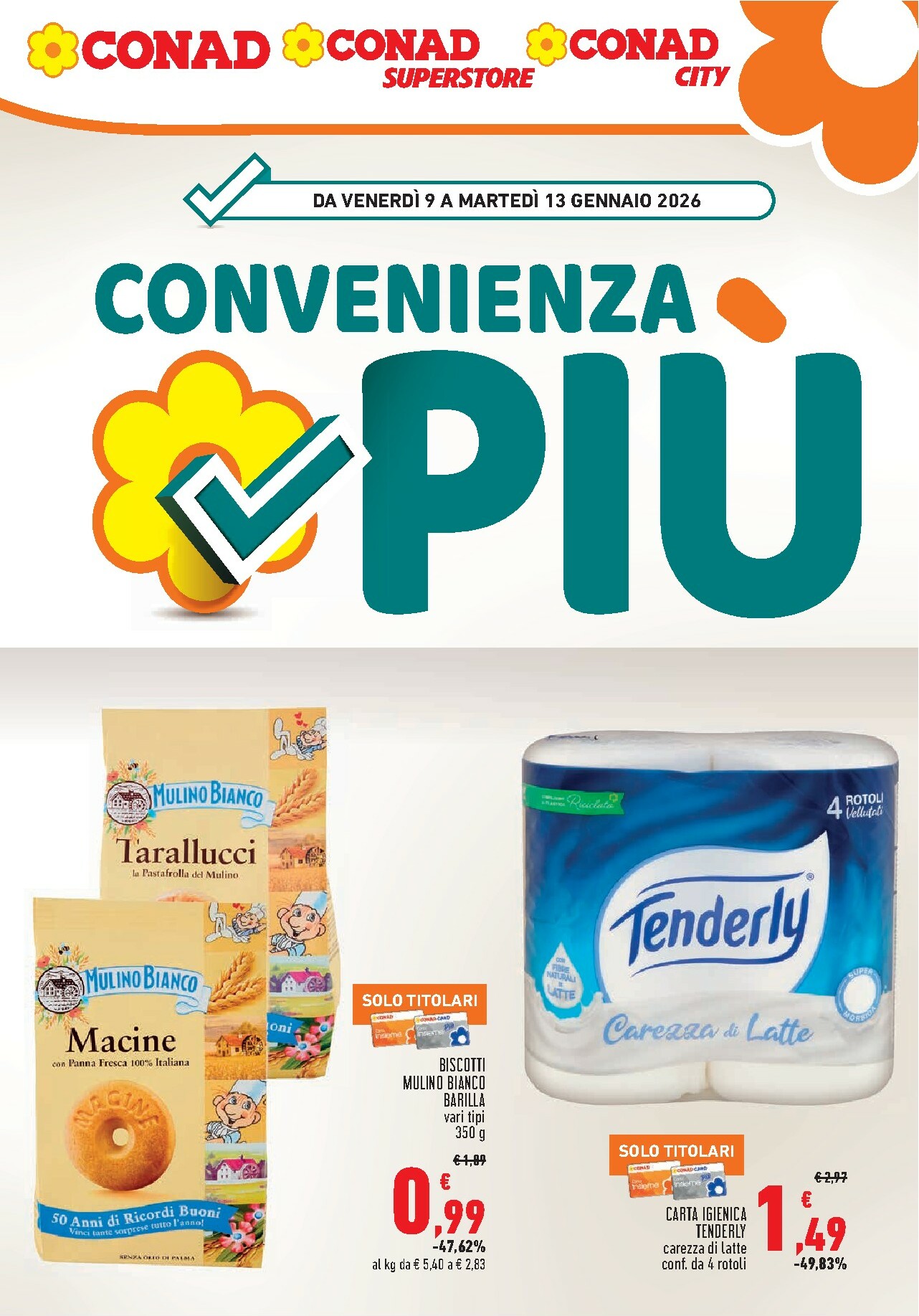 conad - Volantino Conad - Convenienza Più valido dal 09/01 al 13/01