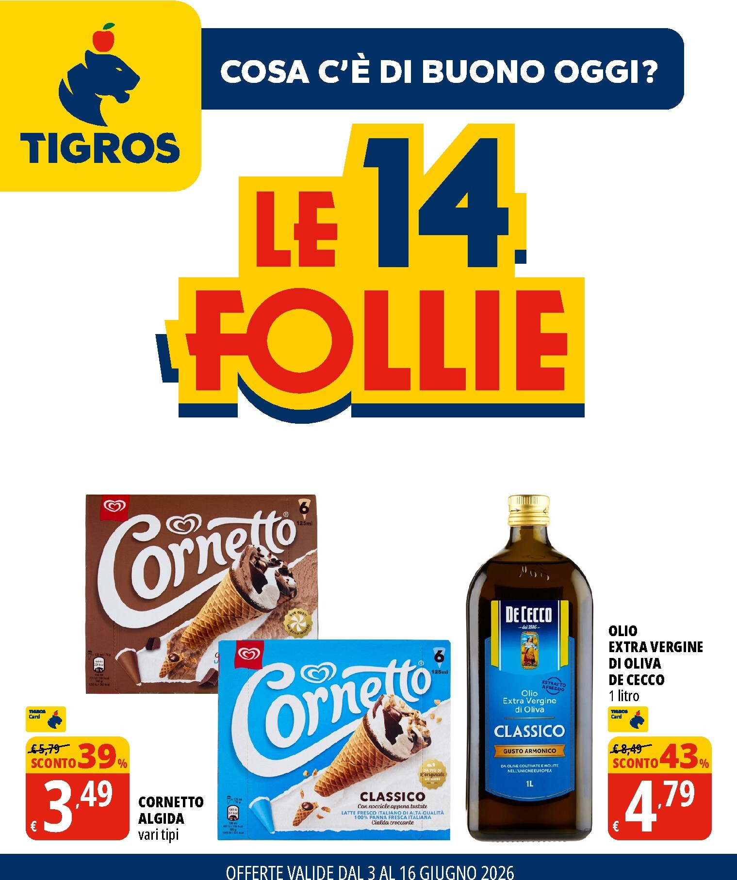 tigros - Volantino attuale di Tigros valido dal mercoledì 03/06/2026 al martedì 16/06/2026
