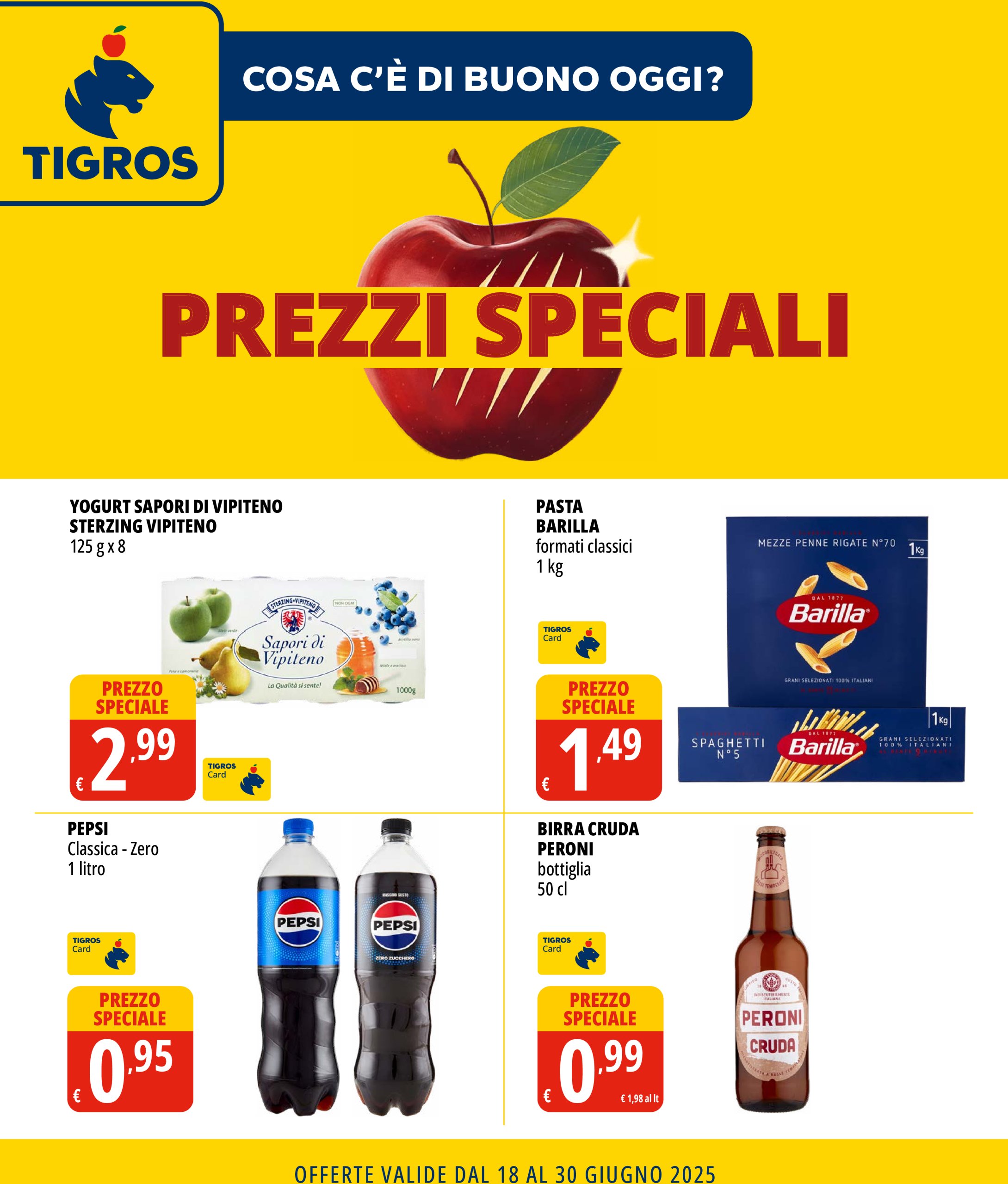 tigros - Volantino Tigros - Prezzi Speciali valido dal 18/06 al 30/06