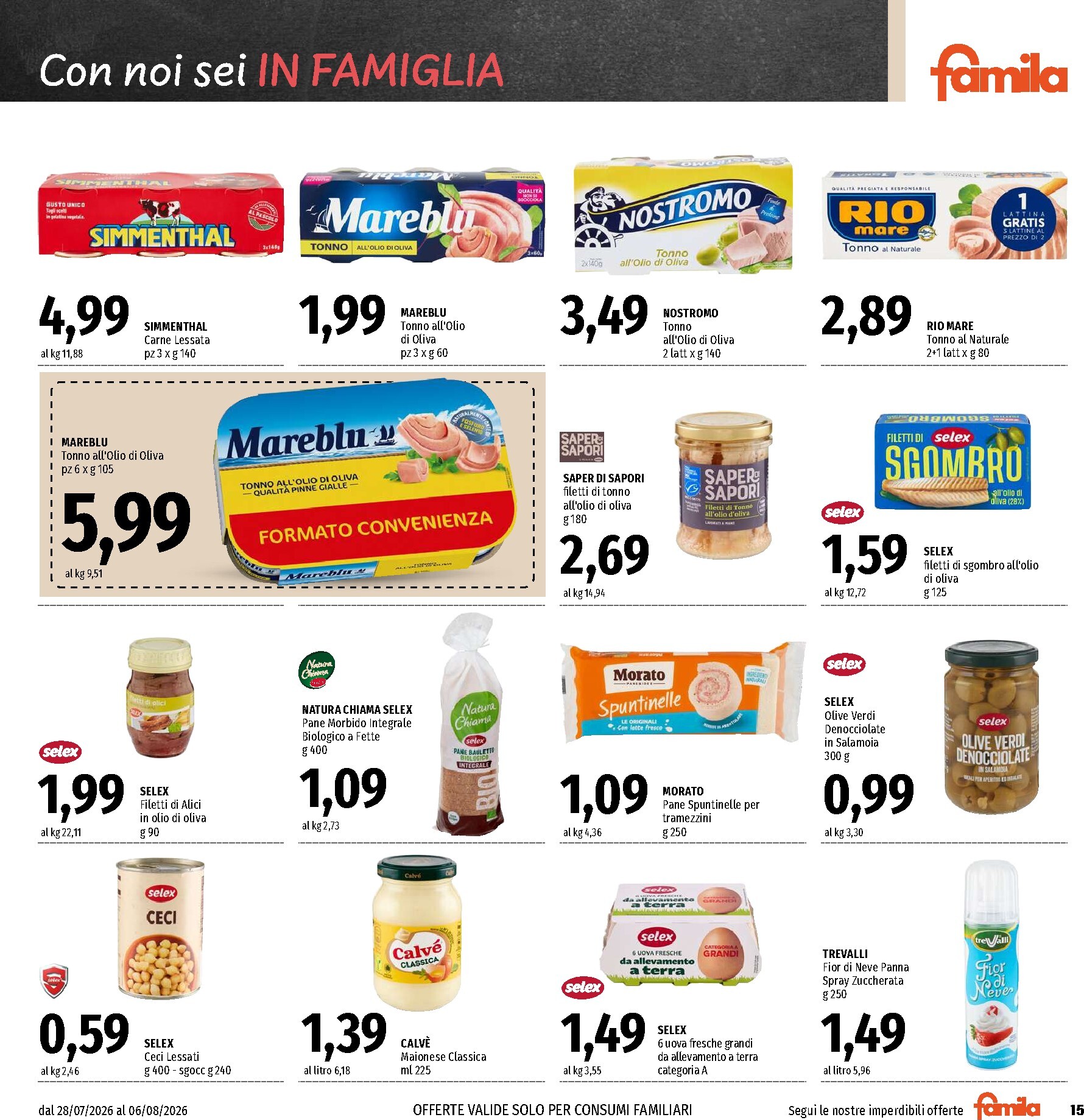 famila - Volantino attuale di Famila - Ma Guarda che Risparmio valido dal martedì 28/07/2026 al giovedì 06/08/2026 - page: 15