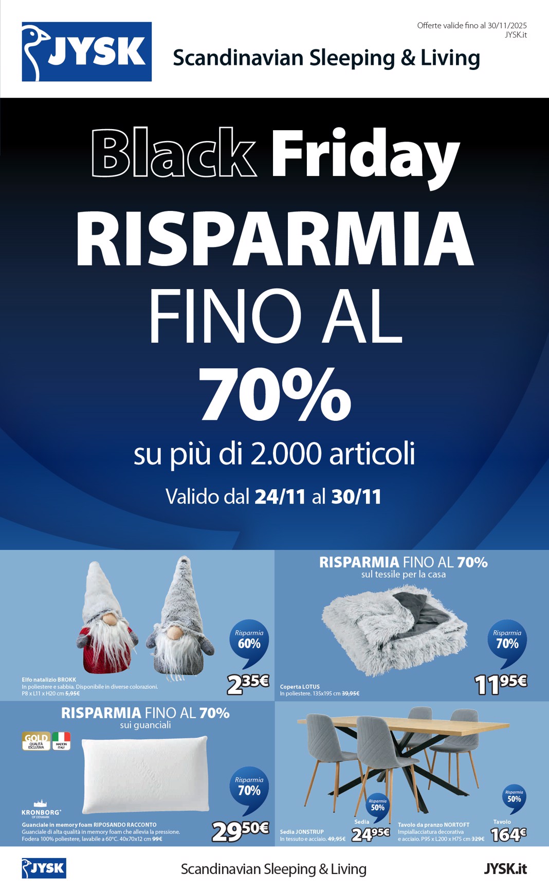 jysk - Volantino JYSK - Grandi offerte valido dal 27/11 al 30/11