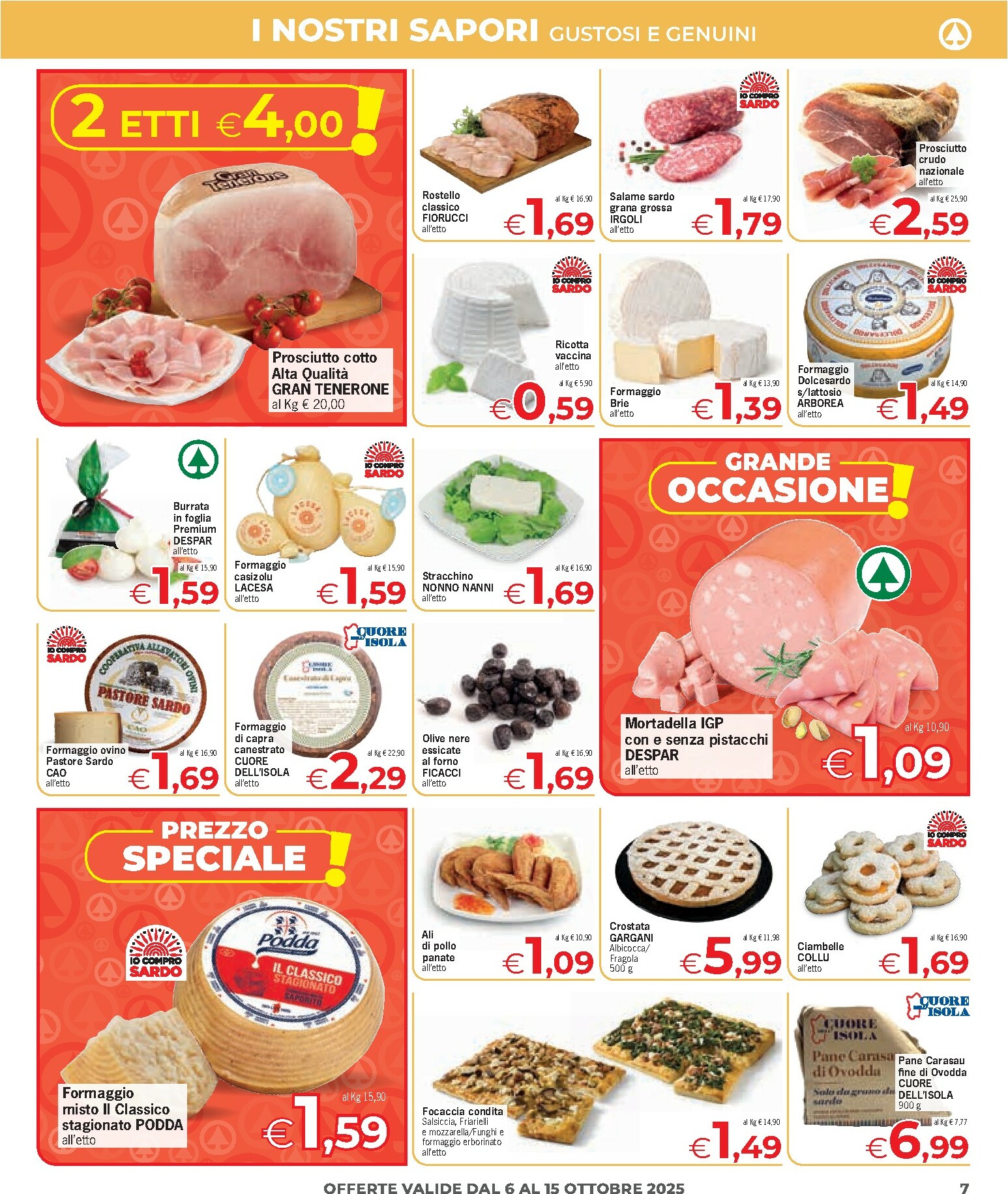 eurospar - Volantino Eurospar - Arzachena, Budoni, Capoterra, Nuoro, Olbia, Ozieri, Porto Torres, Sanluri, Serramanna, Tonara, Tortolì, Santa Teresa di Gallura valido dal 06/10 al 15/10 - page: 7