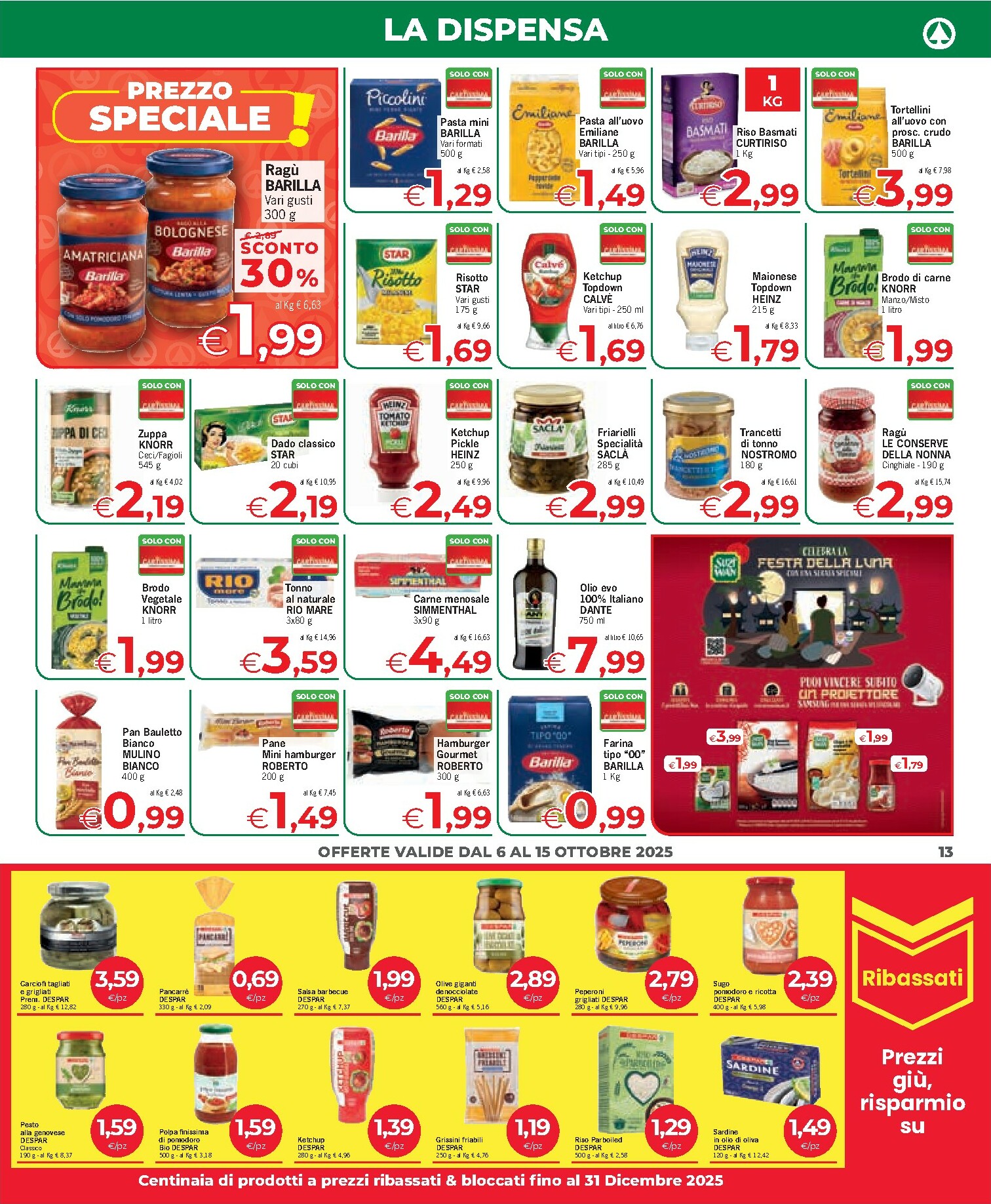 eurospar - Volantino Eurospar - Arzachena, Budoni, Capoterra, Nuoro, Olbia, Ozieri, Porto Torres, Sanluri, Serramanna, Tonara, Tortolì, Santa Teresa di Gallura valido dal 06/10 al 15/10 - page: 13