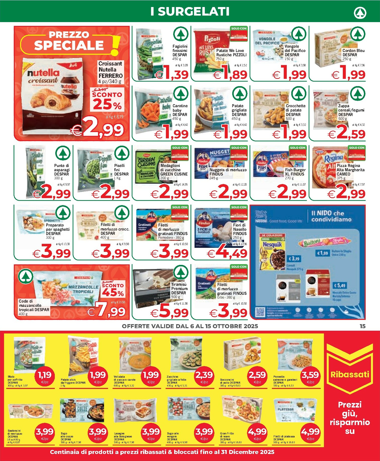 eurospar - Volantino Eurospar - Arzachena, Budoni, Capoterra, Nuoro, Olbia, Ozieri, Porto Torres, Sanluri, Serramanna, Tonara, Tortolì, Santa Teresa di Gallura valido dal 06/10 al 15/10 - page: 15