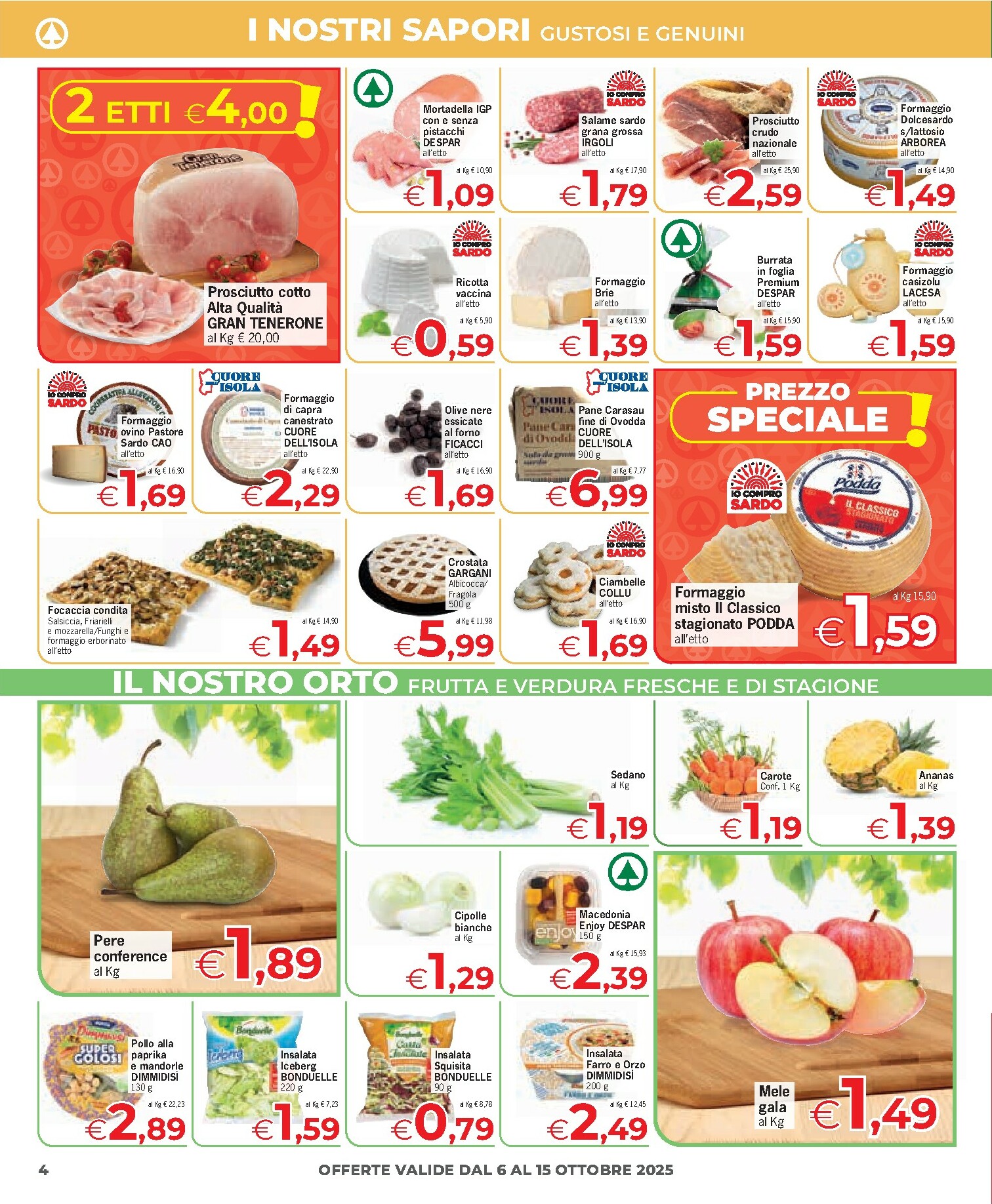 eurospar - Volantino Eurospar - Barisardo, Berchidda, Bonorva, Bosa, Burcei, Cagliari, Cala Gonone, Fluminimaggiore, Lanusei, Mandas, Mogoro, Nurachi, Nurri, Porto San Paolo, Posada, Quartu S. Elena, Samugheo, Santa Teresa di Gallura, Selargius, Sestu, Thiesi,  - page: 4