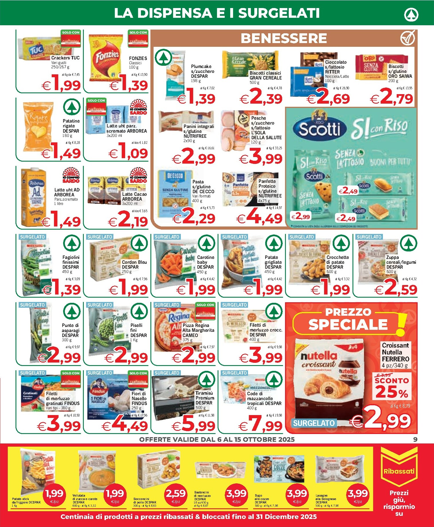 eurospar - Volantino Eurospar - Barisardo, Berchidda, Bonorva, Bosa, Burcei, Cagliari, Cala Gonone, Fluminimaggiore, Lanusei, Mandas, Mogoro, Nurachi, Nurri, Porto San Paolo, Posada, Quartu S. Elena, Samugheo, Santa Teresa di Gallura, Selargius, Sestu, Thiesi,  - page: 9