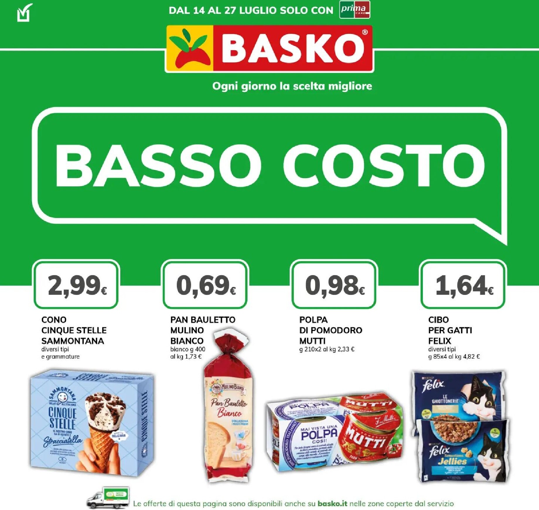 basko - Volantino attuale di Basko valido dal martedì 14/07/2026 al lunedì 27/07/2026