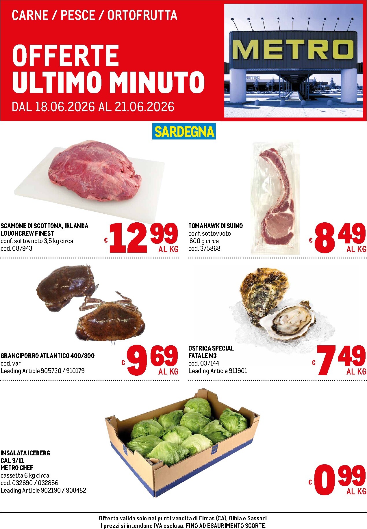 metro - Volantino attuale di Metro - Offerte freschissimi 2 - Sardegna valido dal giovedì 18/06/2026 al domenica 21/06/2026